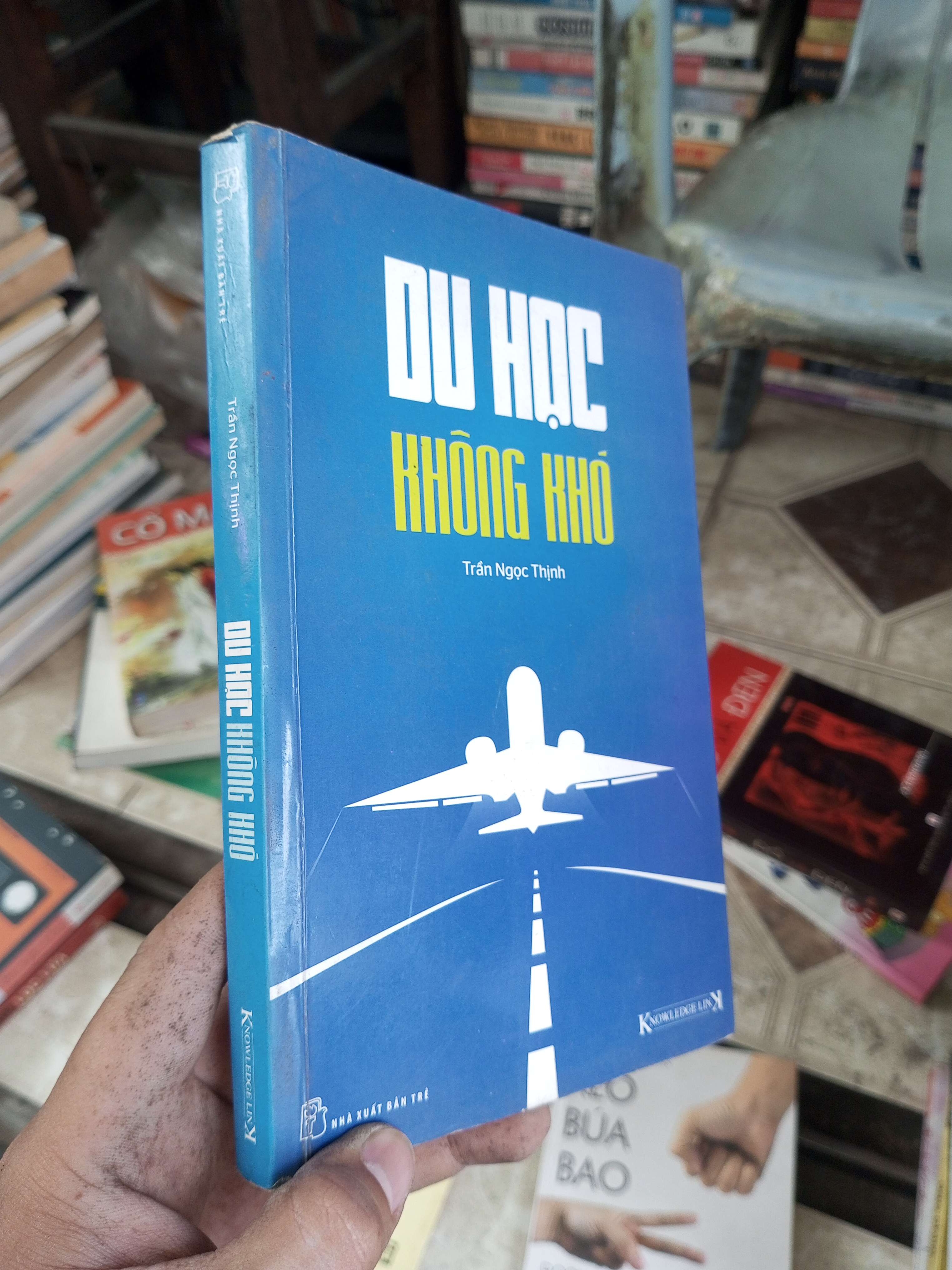DU HỌC KHÔNG KHÓ - Trần Ngọc Thịnh 2014 mới 90% bẩn nhẹ (Kỹ năng sống) BGB