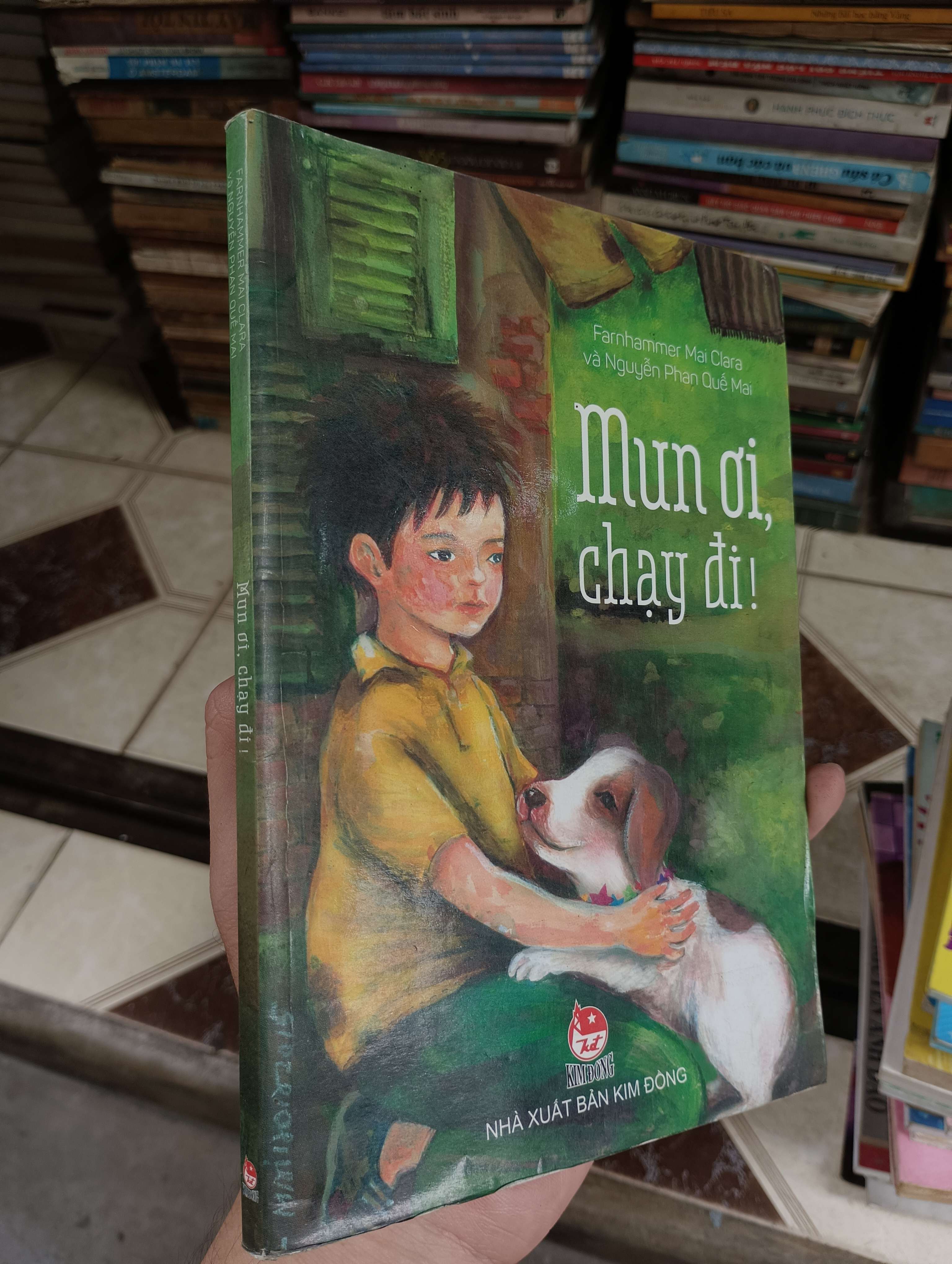 Mun ơi, chạy đi! - Farnhammer Mai Clara và Nguyễn Phan Quế Mai 2016 (Sách văn học) BGB