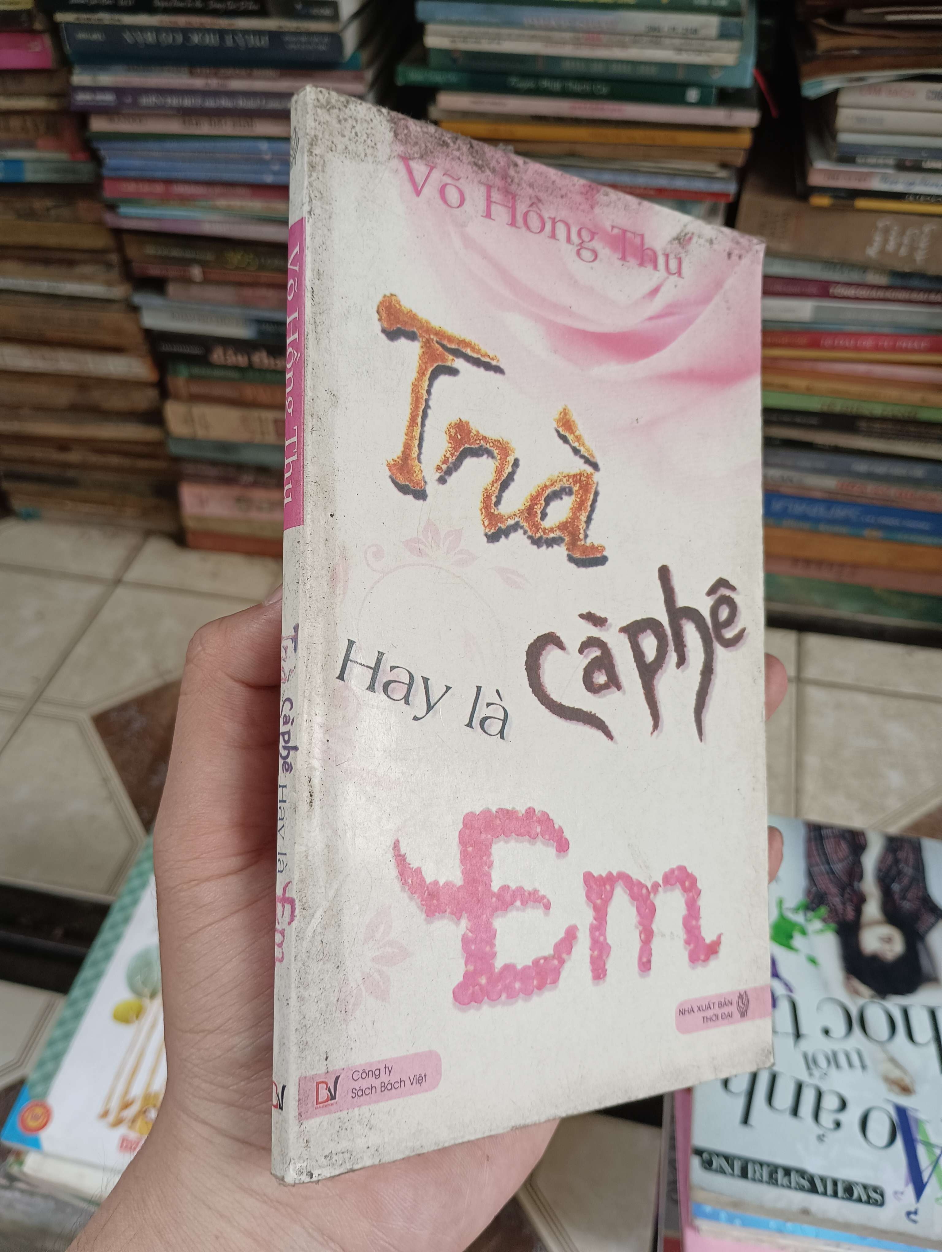 Trà, Cà phê hay là Em - Võ Hồng Thu 2010 (Tiểu Thuyết) BGB
