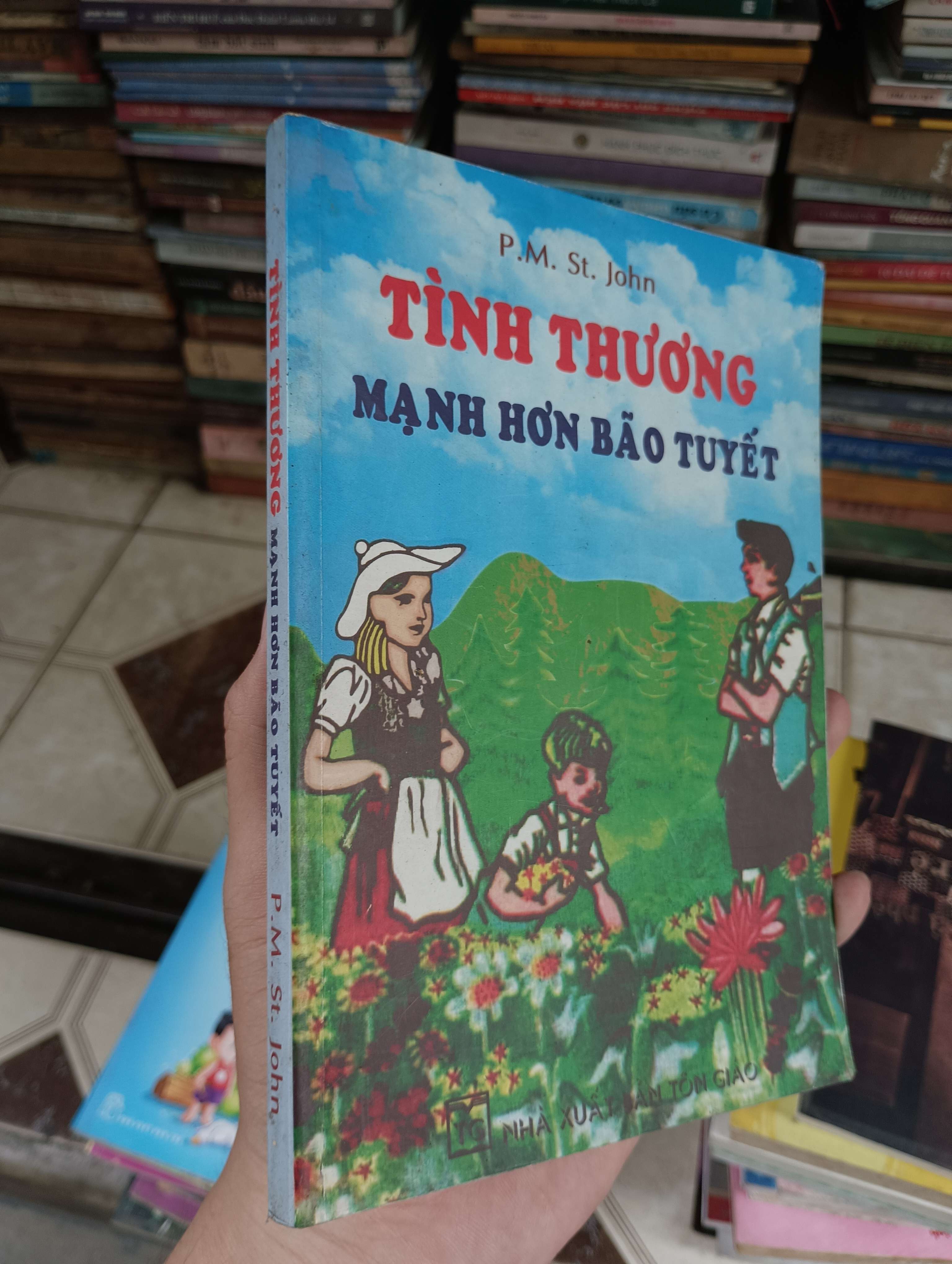 TÌNH THƯƠNG MẠNH HƠN BÃO TUYẾT - P.M. St. John 2009 (Văn học nước ngoài) BGB