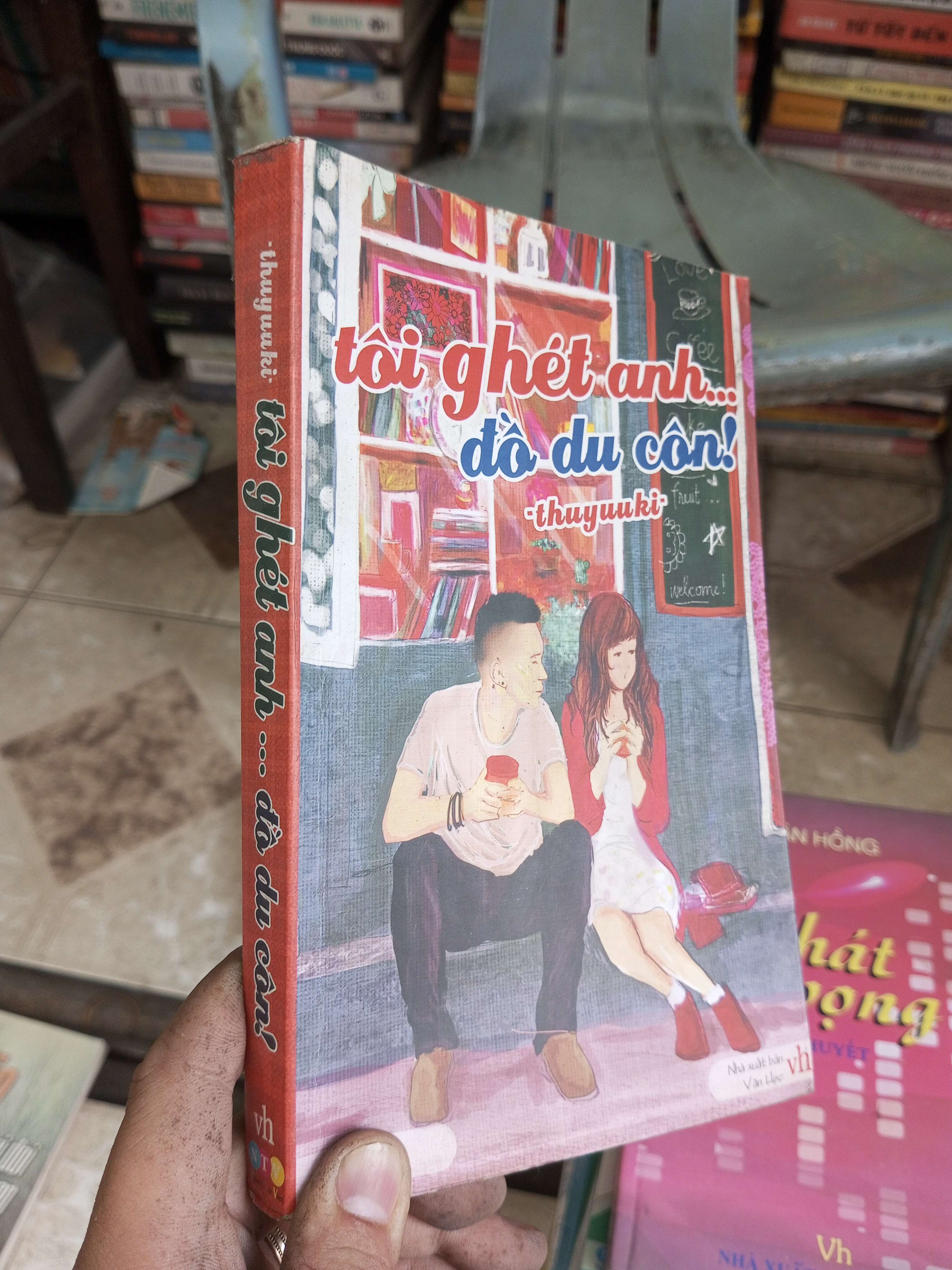 Tôi ghét anh... đồ du côn! - Thuyuuki 2013 mới 80% ố (Tiểu Thuyết) BGB