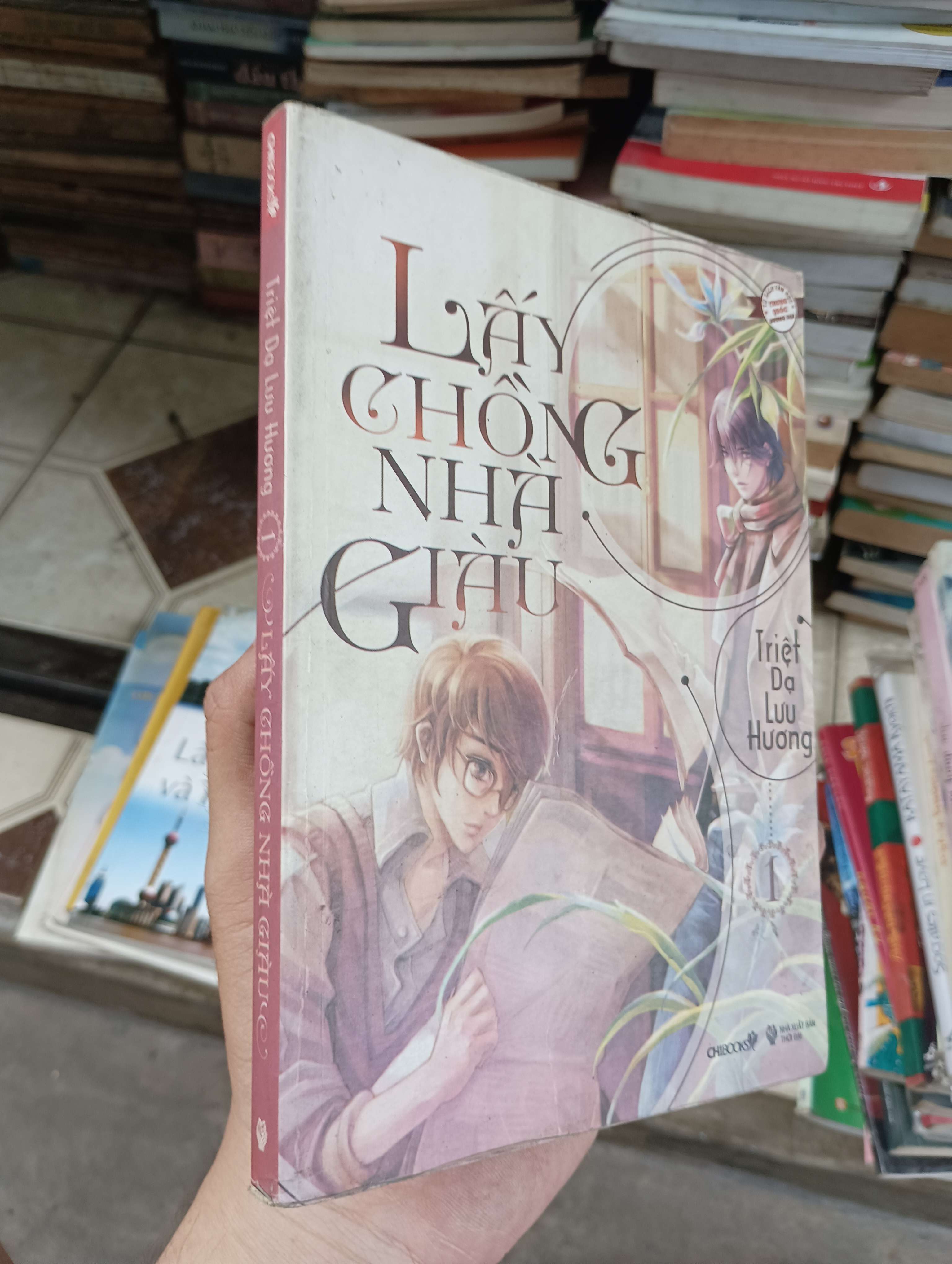 Lấy Chồng Nhà Giàu (Tập 1) - Triệt Dạ Lưu Hương 2014 (Tiểu Thuyết) BGB (NSX)