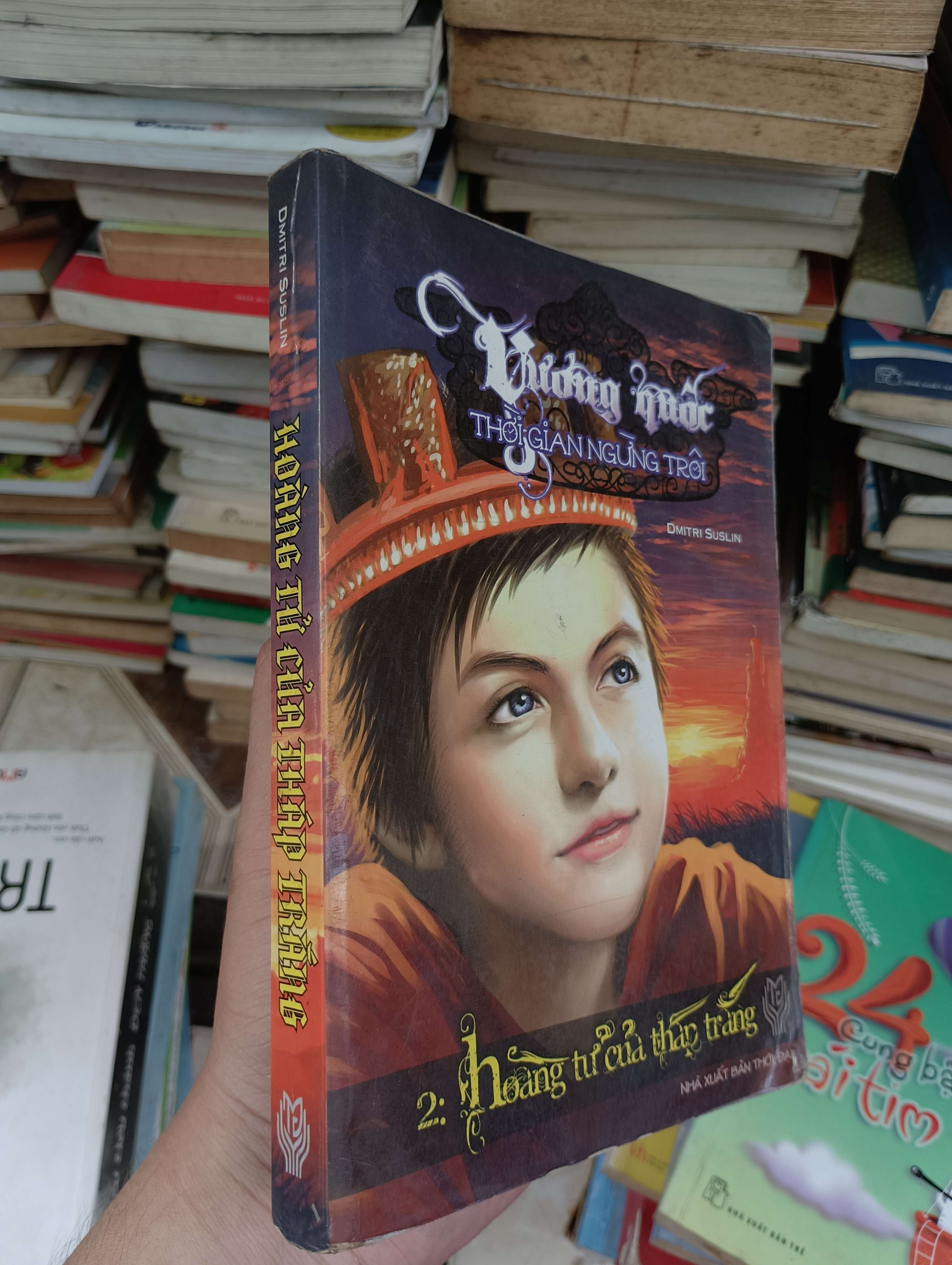 Vương quốc thời gian ngừng trôi: Hoàng tử của tháp trắng - Dmitri Suslin 2010 (Văn học nước ngoài) BGB