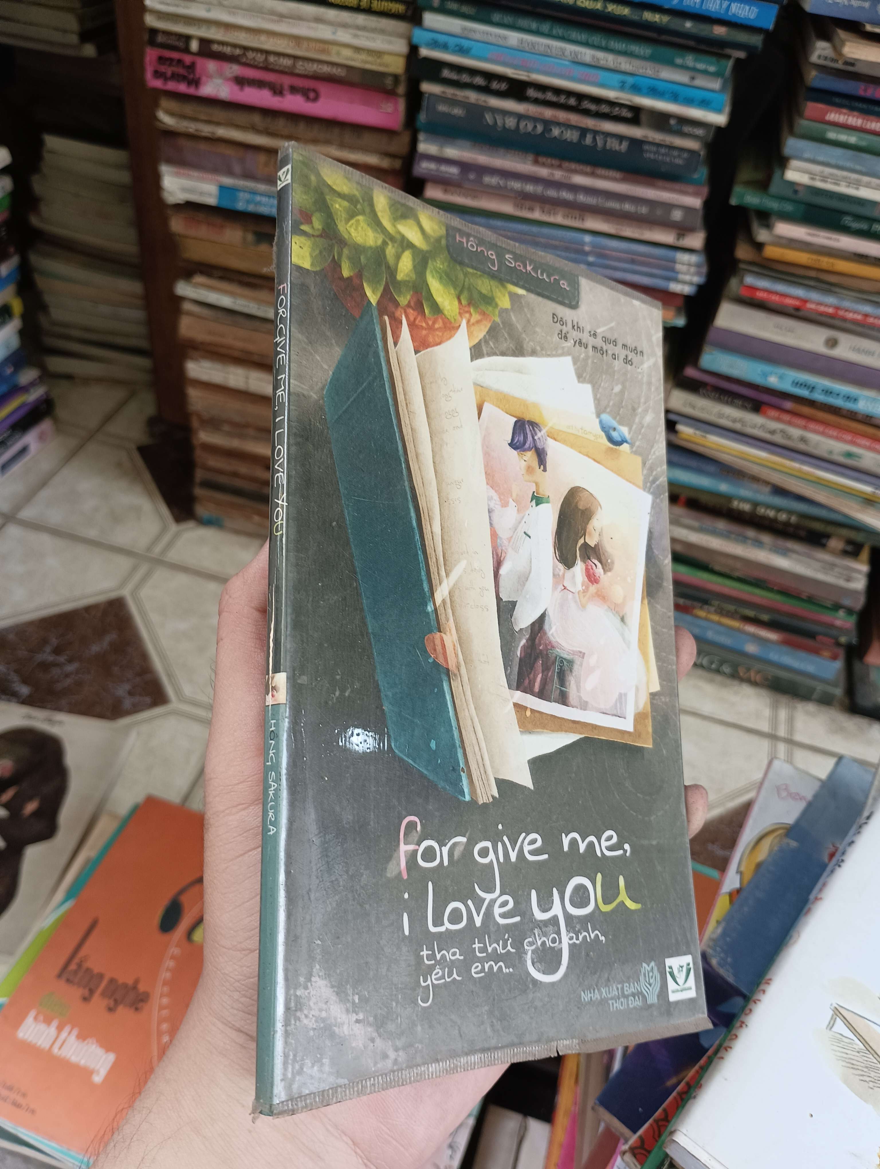 Tha thứ cho anh, yêu em (Forgive me, I love you) 2012 (Tiểu Thuyết) BGB
