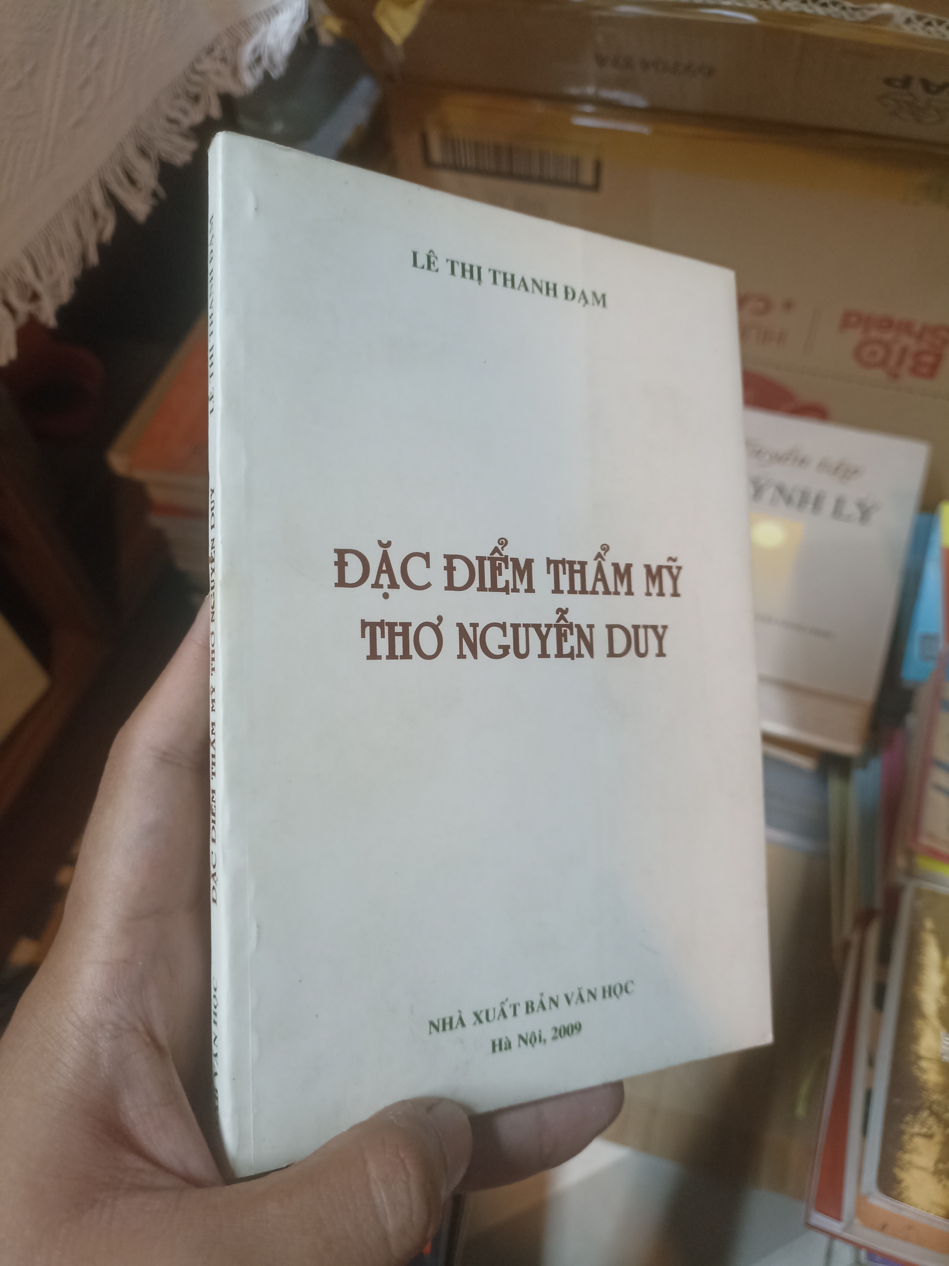 Đặc điểm thẩm mỹ thơ Nguyễn Duy - Lê Thị Thanh Đạm (Sách chuyên khảo, khảo cứu) NSX