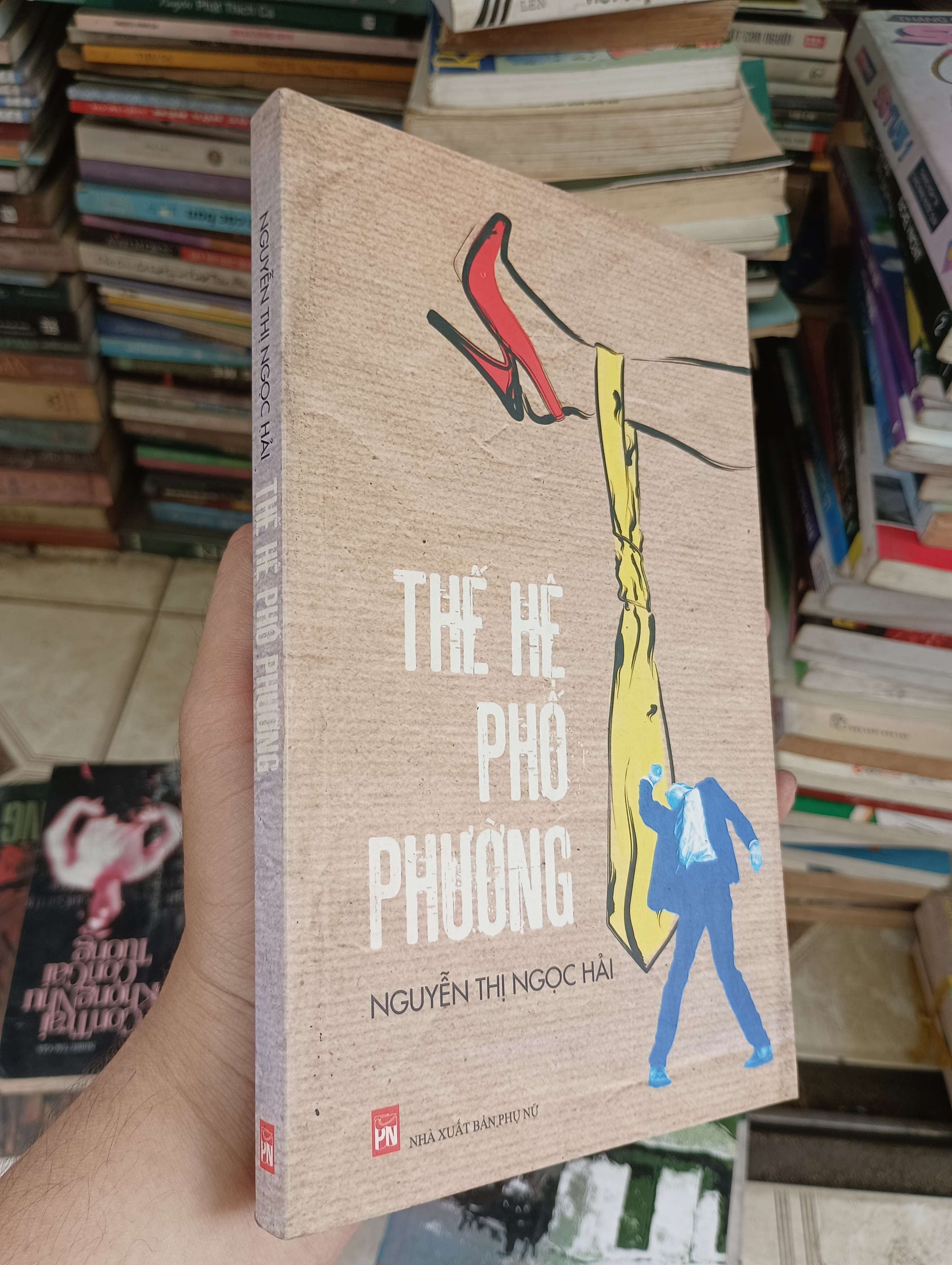 Thế hệ phố phường - Nguyễn Thị Ngọc Hải 2012 (Sách văn học) BGB