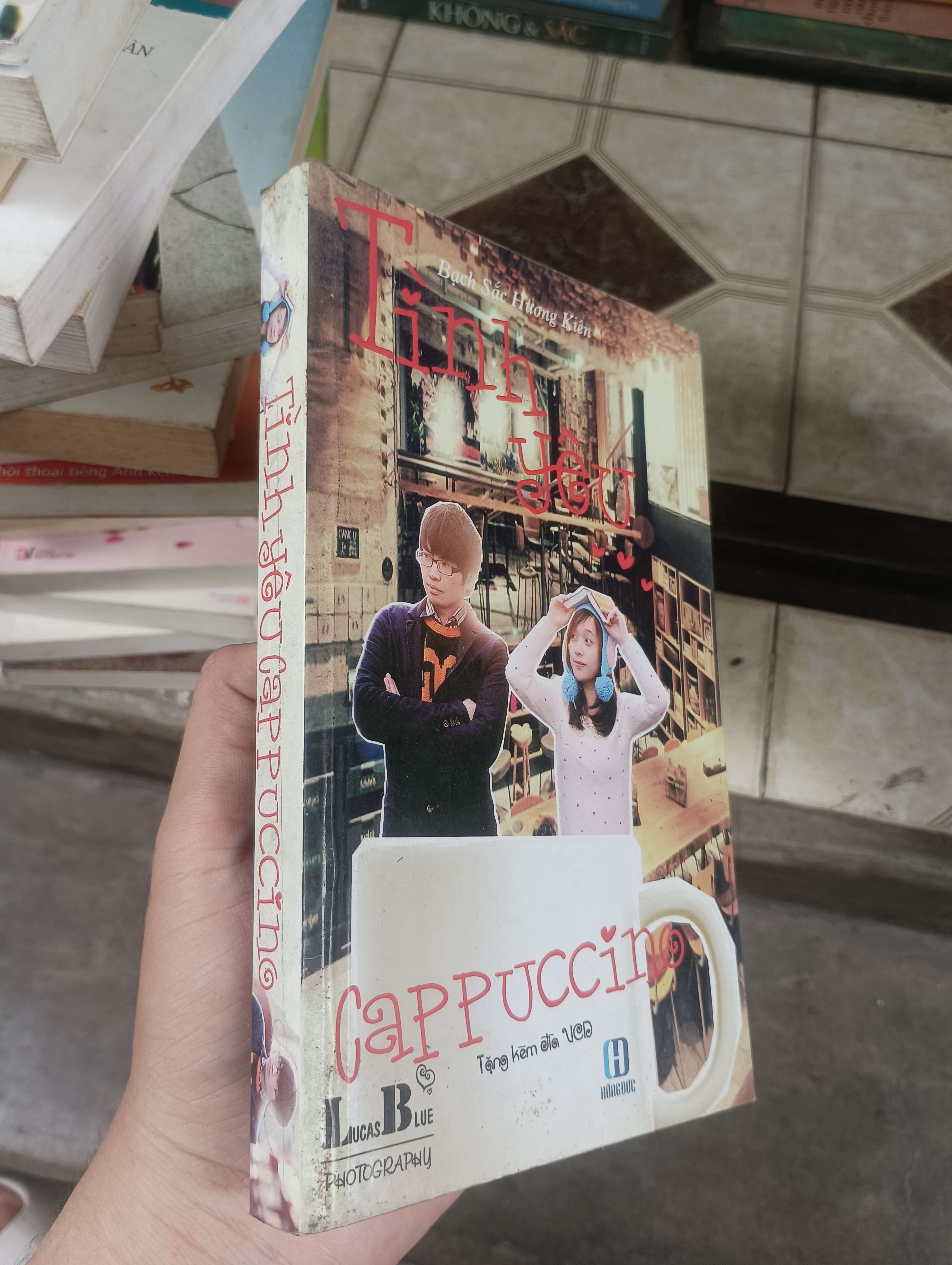 Tình Yêu Cappuccino - Bạch Sắc Hương Kiên 2013 (Tiểu Thuyết) BGB