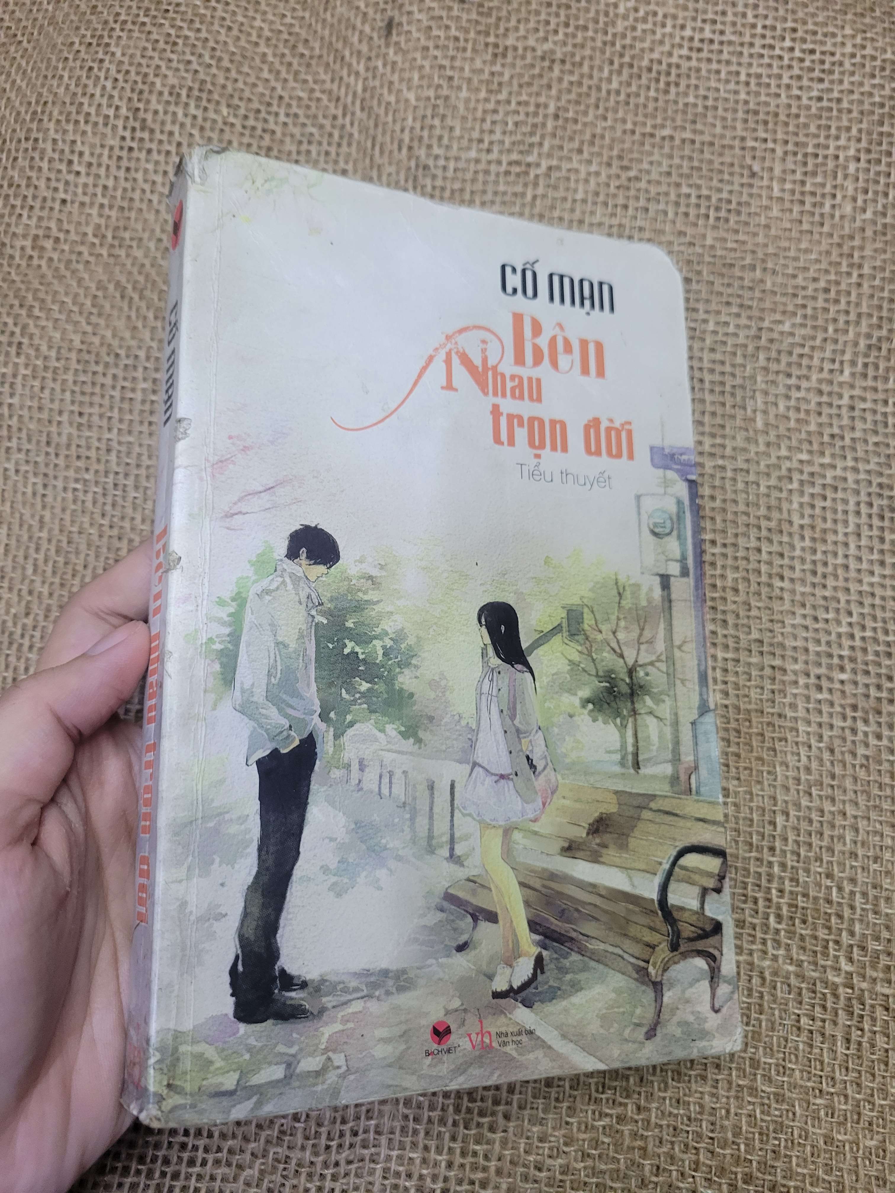 Bên Nhau Trọn Đời - Cố Mạn 2014 mới 70% bẩn bìa, ố, bị mọt, có chữ viết (Tiểu Thuyết) HLSC