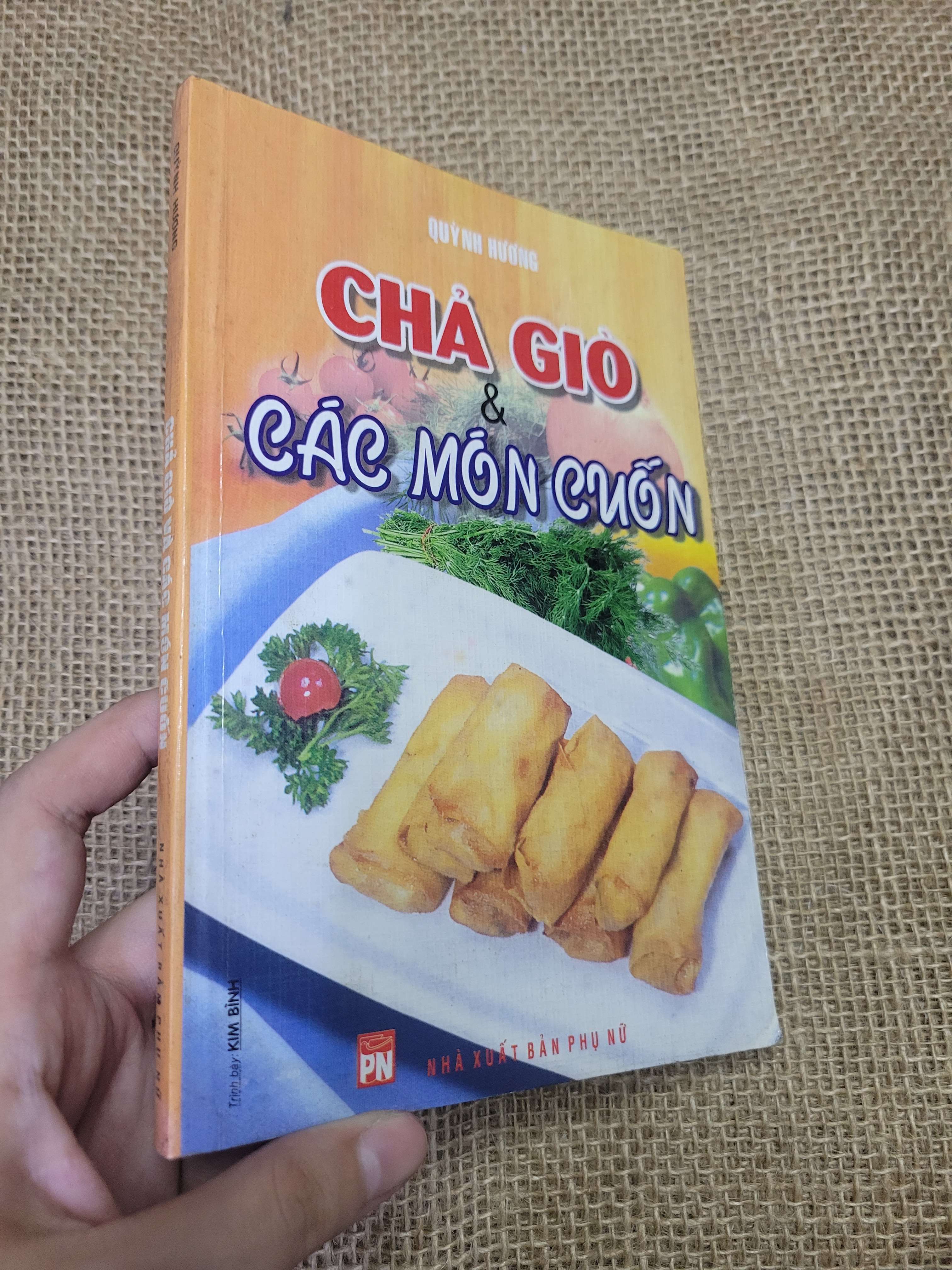 Chả giò và các món cuốn - Quỳnh Hương 2007 mới 90% bẩn bìa, ố (Sách kỹ năng) HLSC