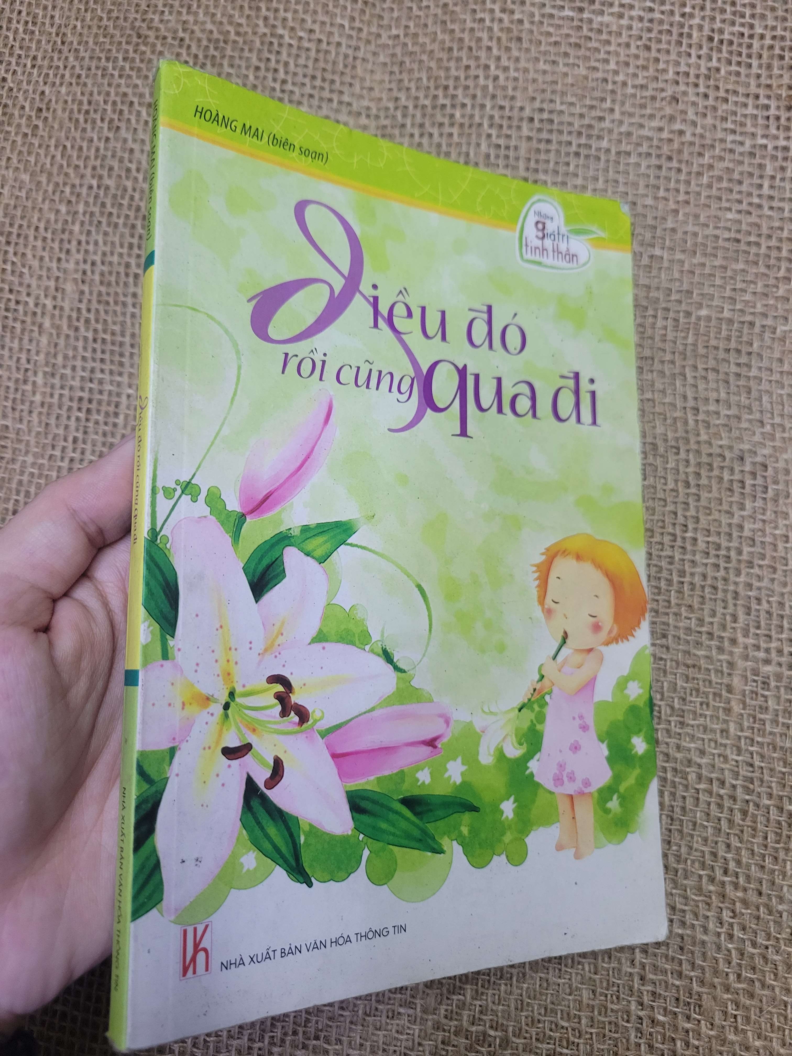 Điều đó rồi cũng qua đi - Hoàng Mai 2011 mới 80% bẩn bìa, ố (Sách văn học) HLSC