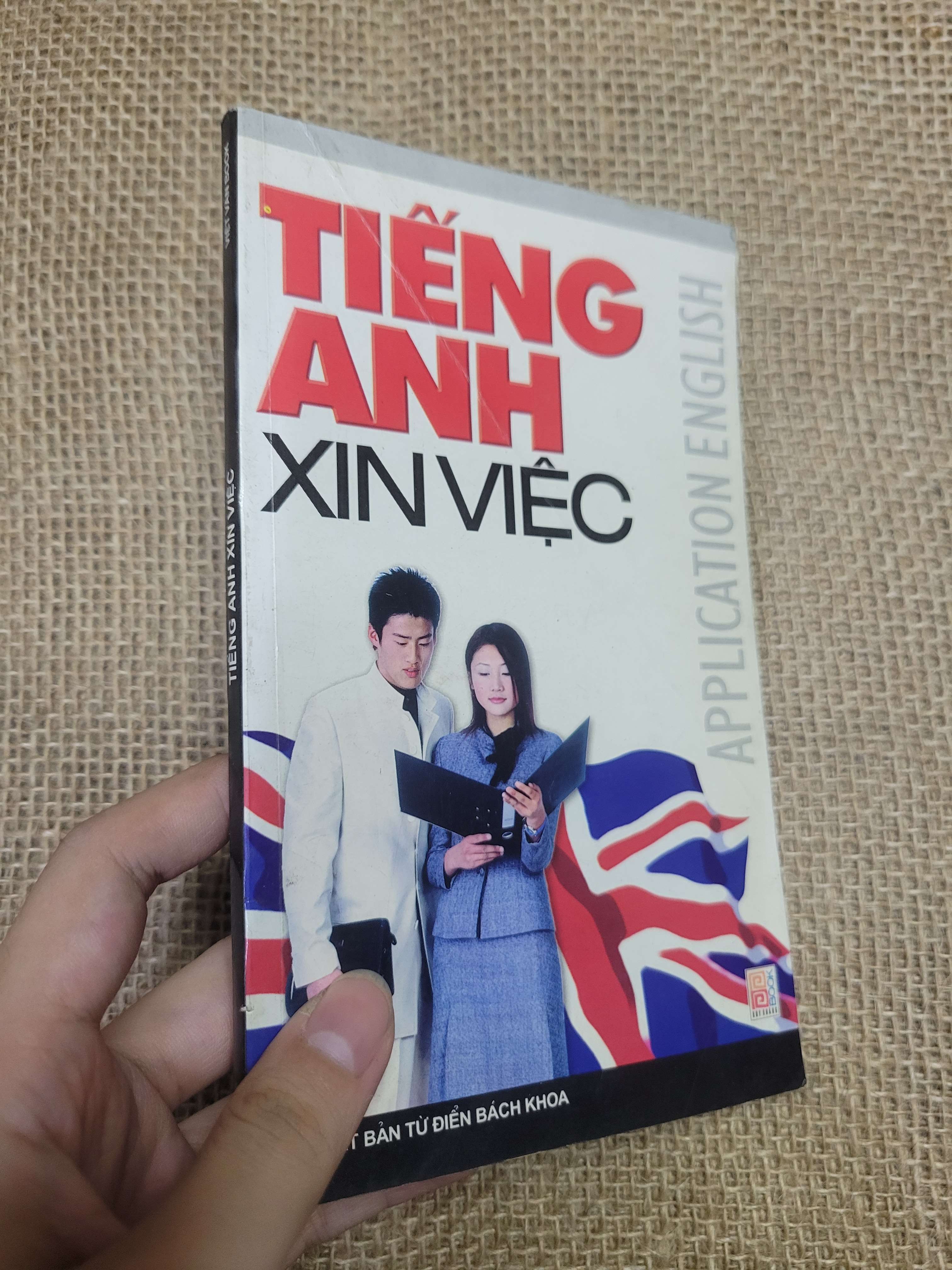 TIẾNG ANH XIN VIỆC (APPLICATION ENGLISH) mới 70% bẩn bìa, ố, rách trang (Sách tự học tiếng Anh) HLSC