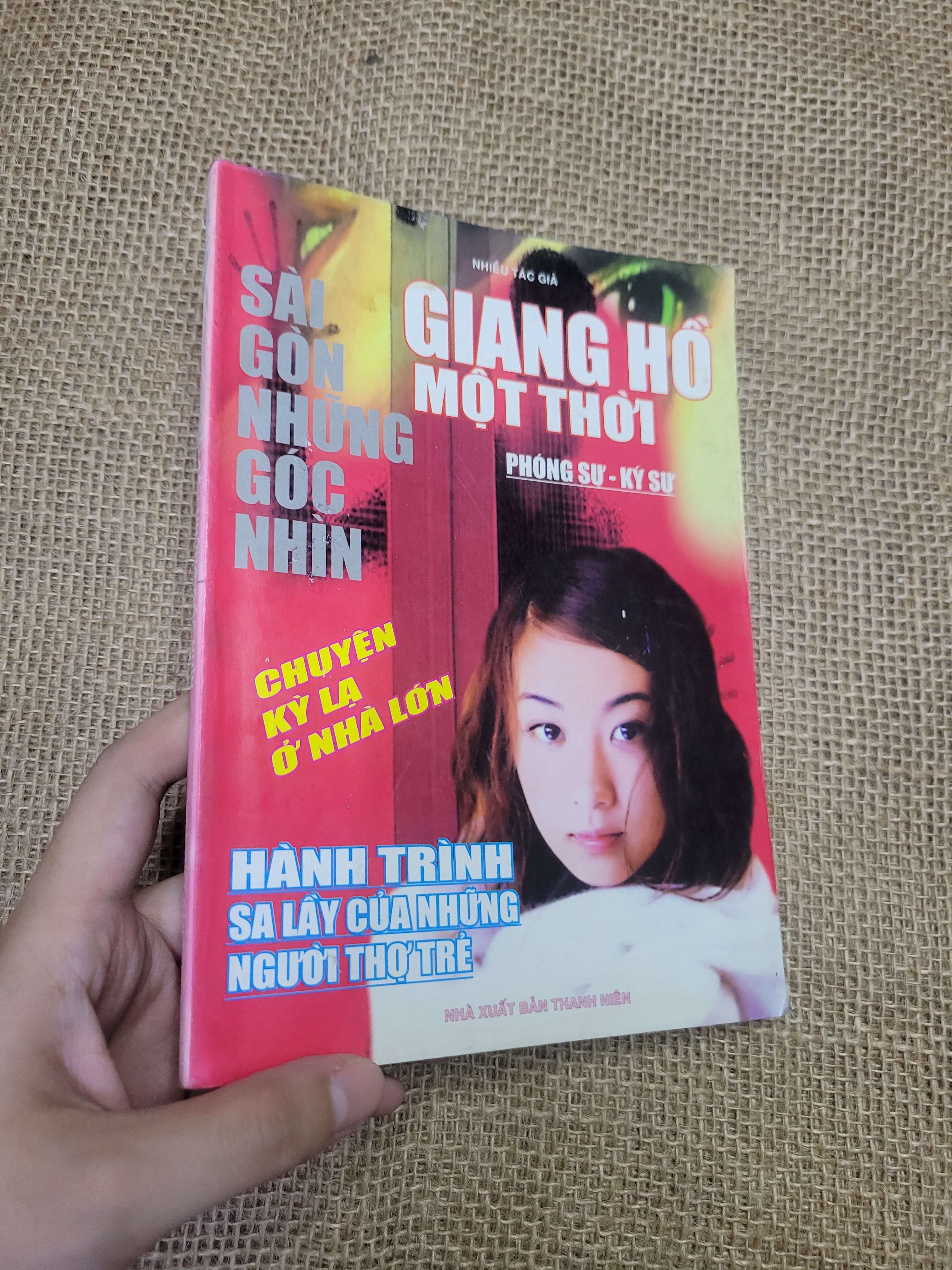 SÀI GÒN NHỮNG GÓC NHÌN GIANG HỒ MỘT THỜI - NHIỀU TÁC GIẢ 2006 mới 70% bẩn bìa, ố, có mộc, có vệt nước (Sách kiến thức tổng hợp) HLSC