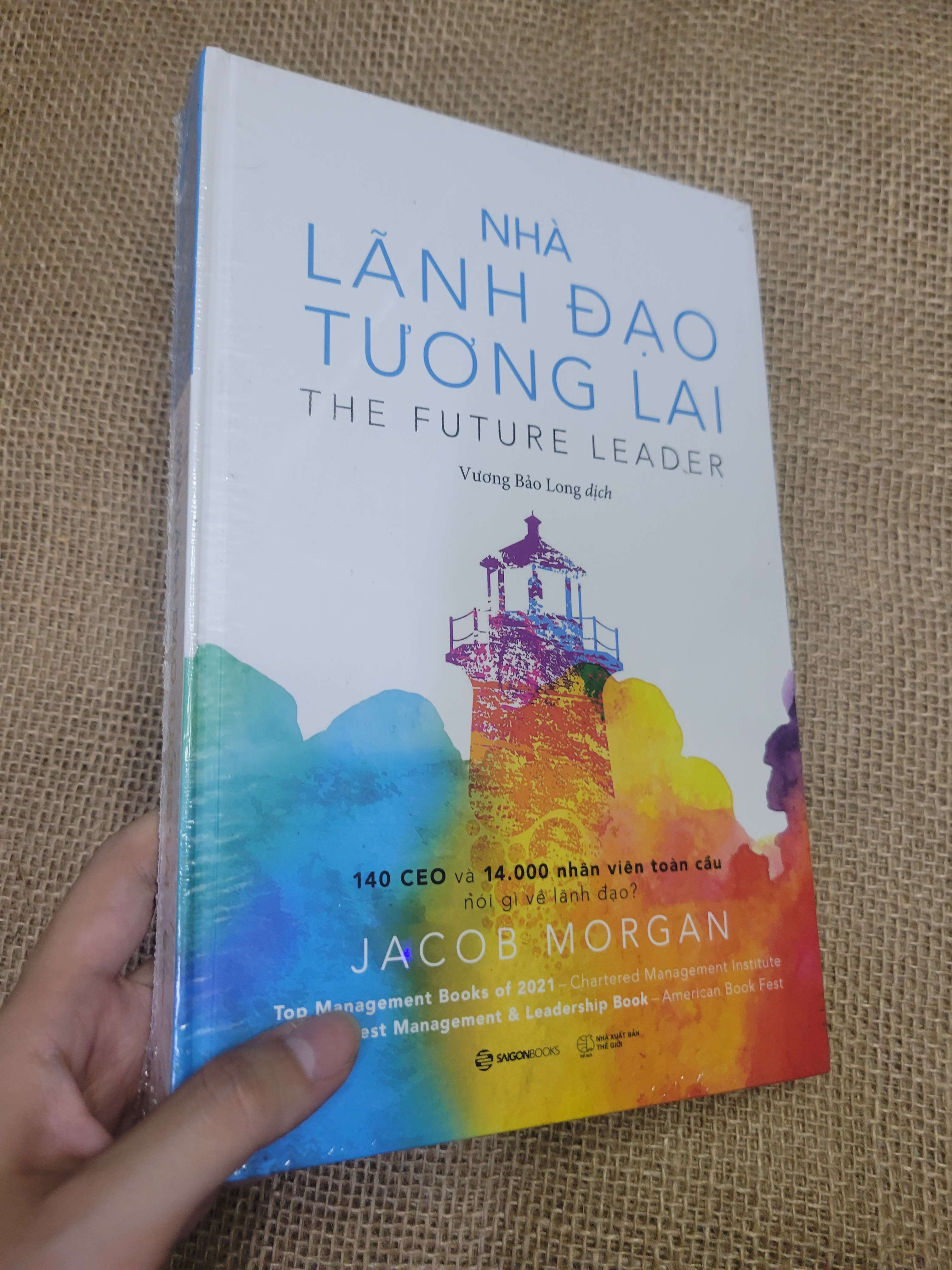 NHÀ LÃNH ĐẠO TƯƠNG LAI - Jacob Morgan bìa cứng mới 90% bẩn seal (Sách kỹ năng) NENA