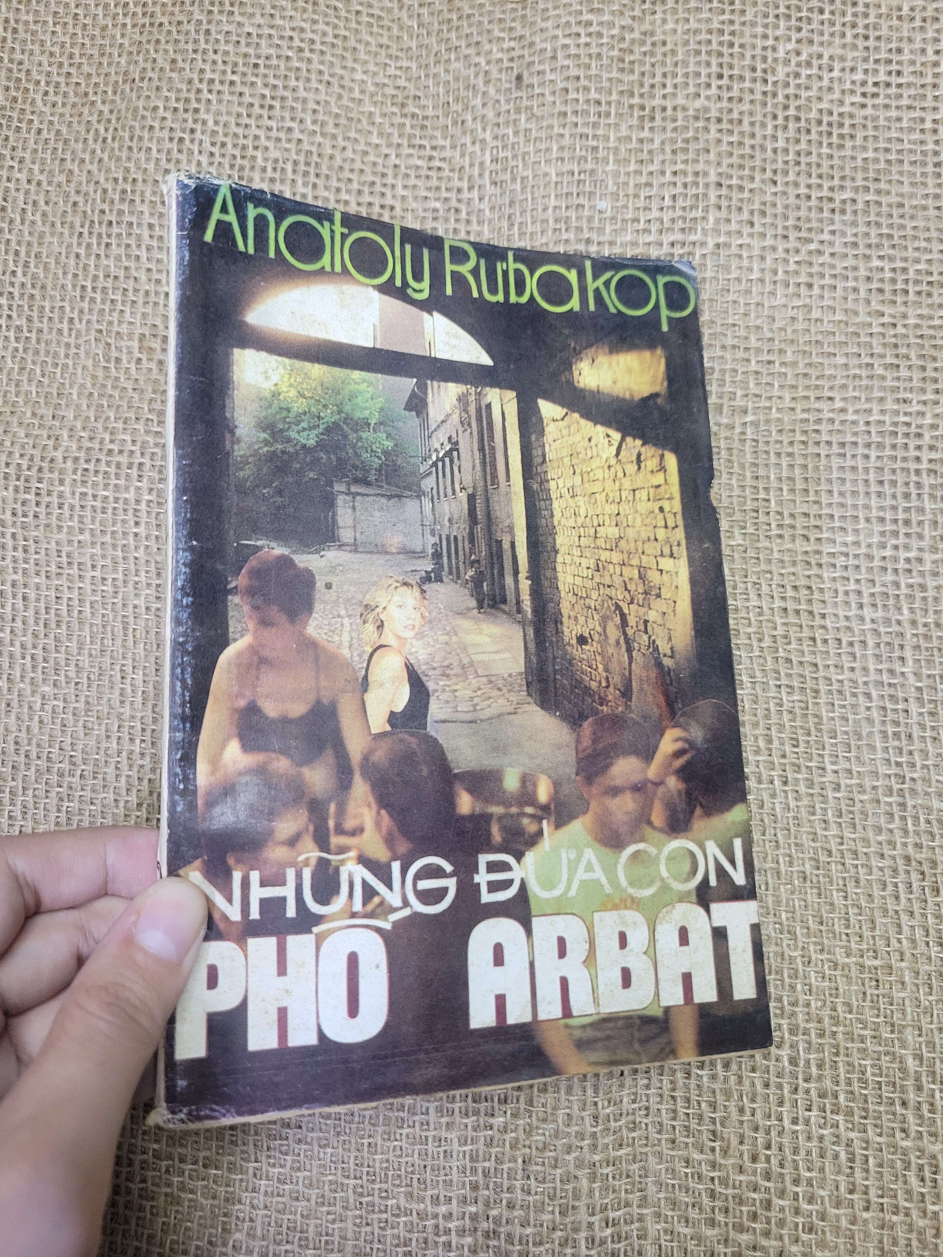 Những đứa con Phố Arbat tập 2 - Anatoly Rubakop 1989 mới 80% bẩn bìa, ố, có chữ ký (Sách văn học) HLSC