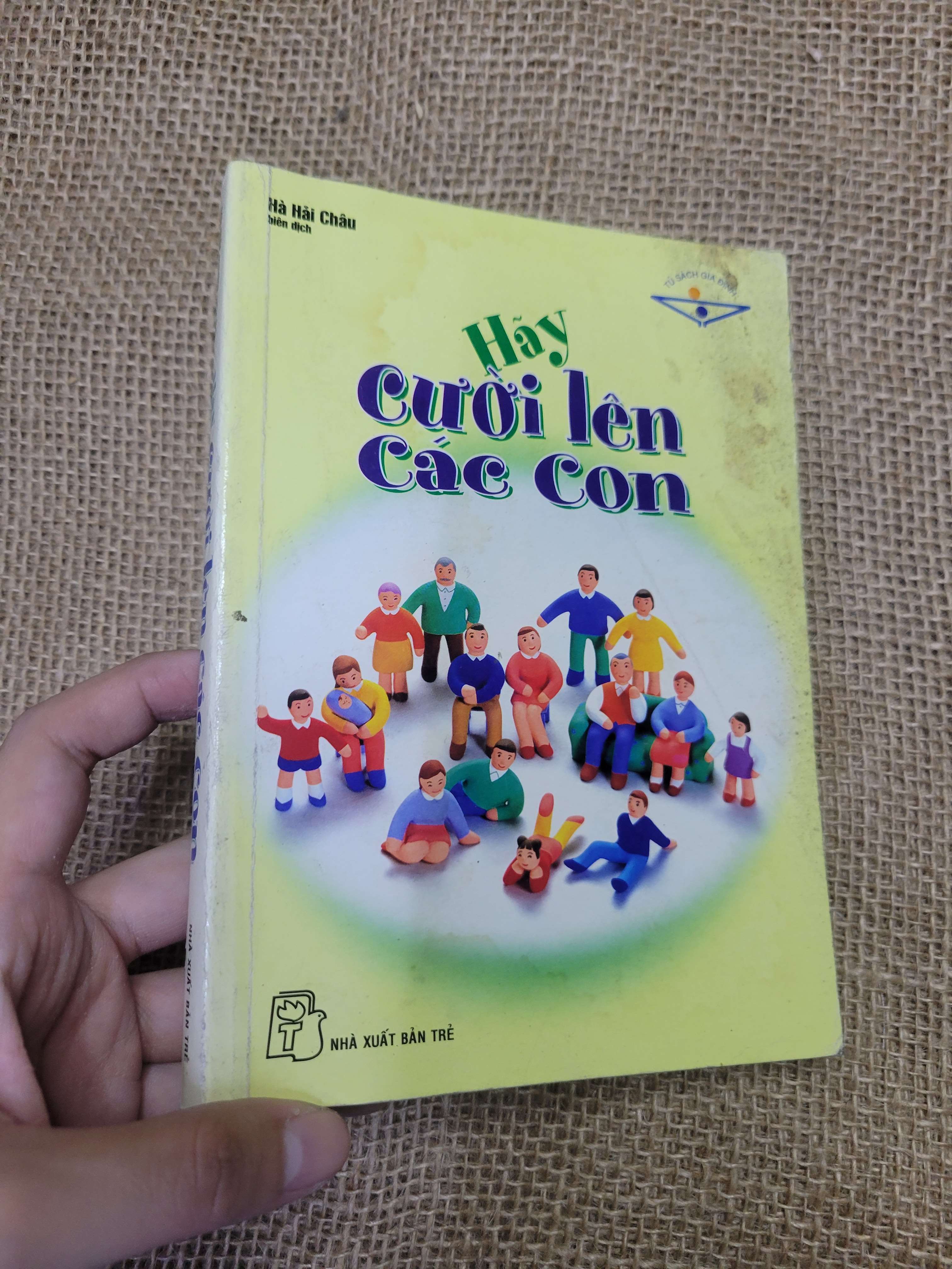 ãy Cười Lên Các Con - Hà Hải Châu 2004 mới 80% bẩn bìa, ố, có vệt nước (Kiến thức - kỹ năng cho con) HLSC