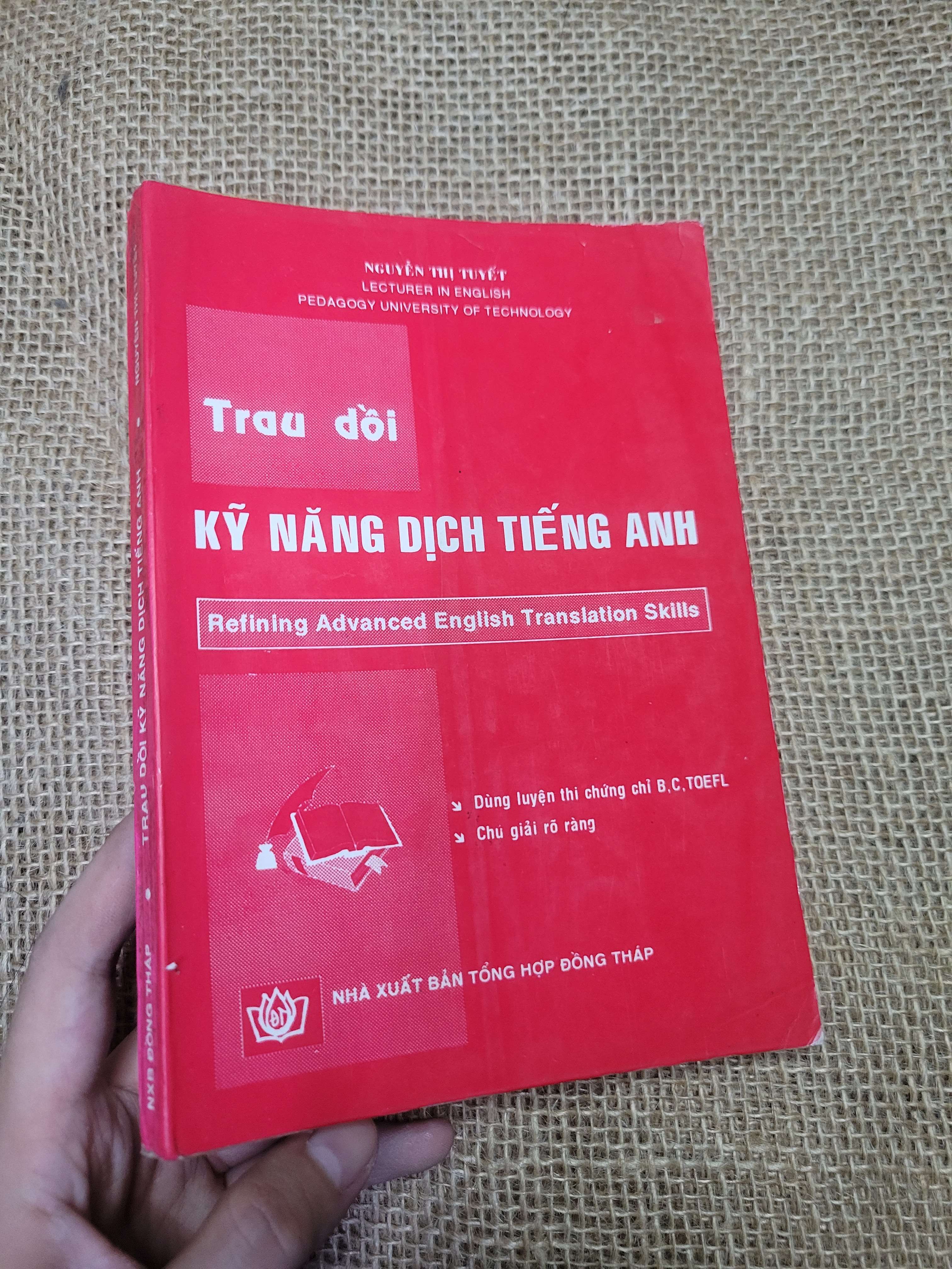 Trau dồi Kỹ Năng Dịch Tiếng Anh - Nguyễn Thị Tuyết 1995 mới 80% bẩn bìa, ố (Sách tự học tiếng Anh) HLSC