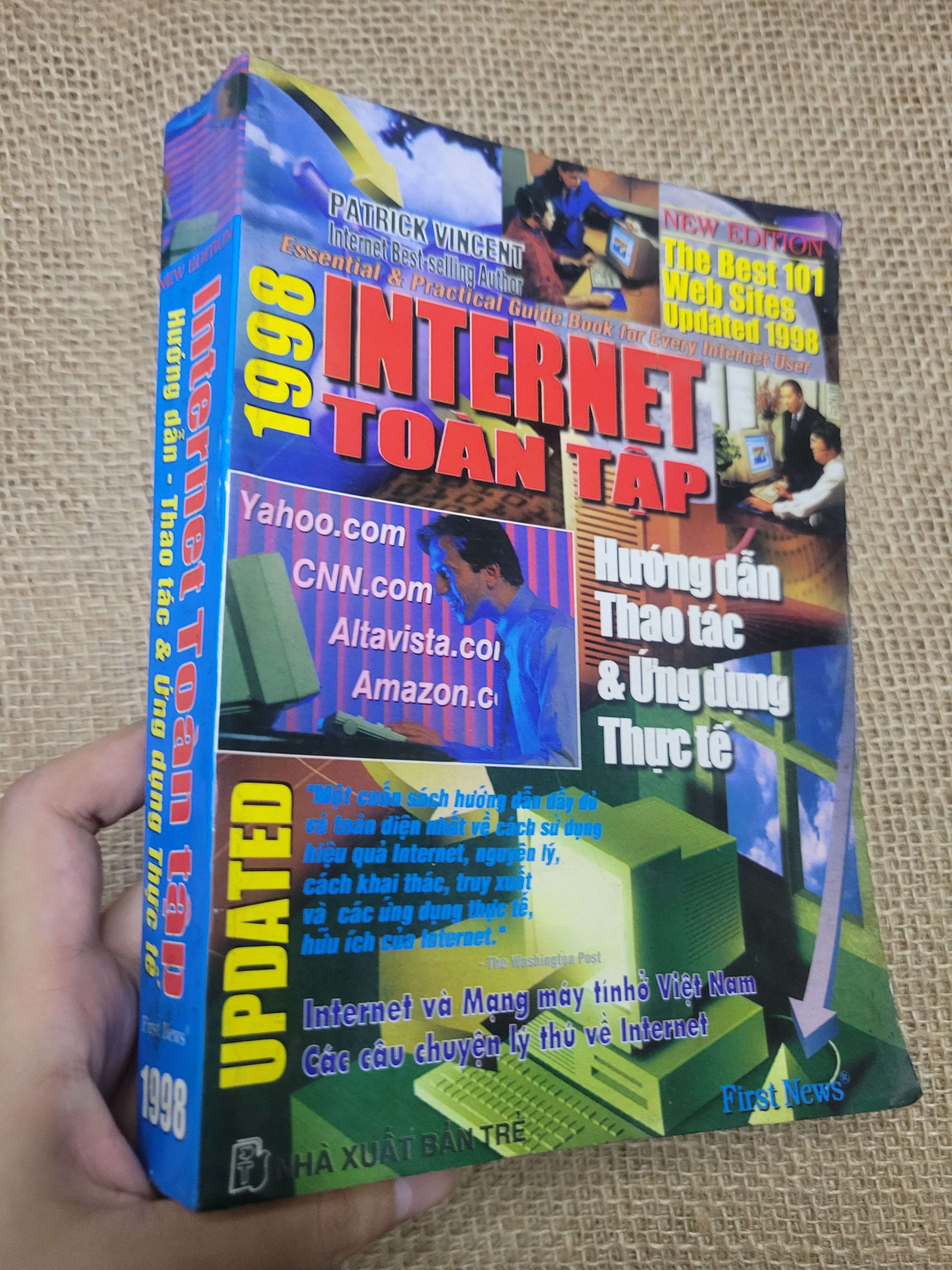 Internet Toàn Tập Hướng dẫn – Thao tác – Ứng dụng thực tế - Patrick Vincent mới 70% bẩn bìa, ố, có mộc, bị mọt (Sách giáo khoa - giáo trình) HLSC