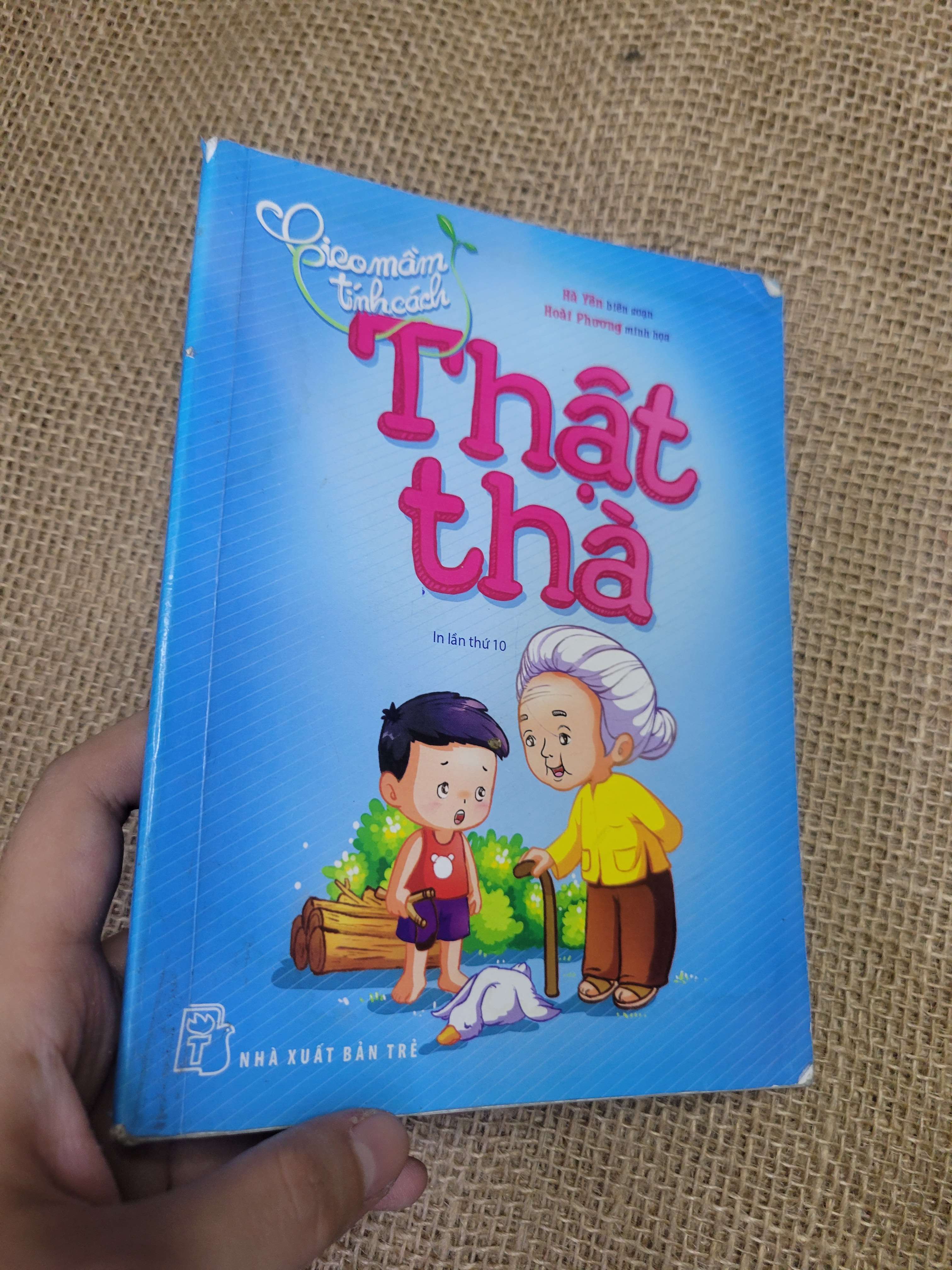 Thật thà - Hà Yên, Hoài Phương 2018 mới 60% bẩn bìa, ố, bung gáy, có chữ viết (Kiến thức - kỹ năng cho con) HLSC