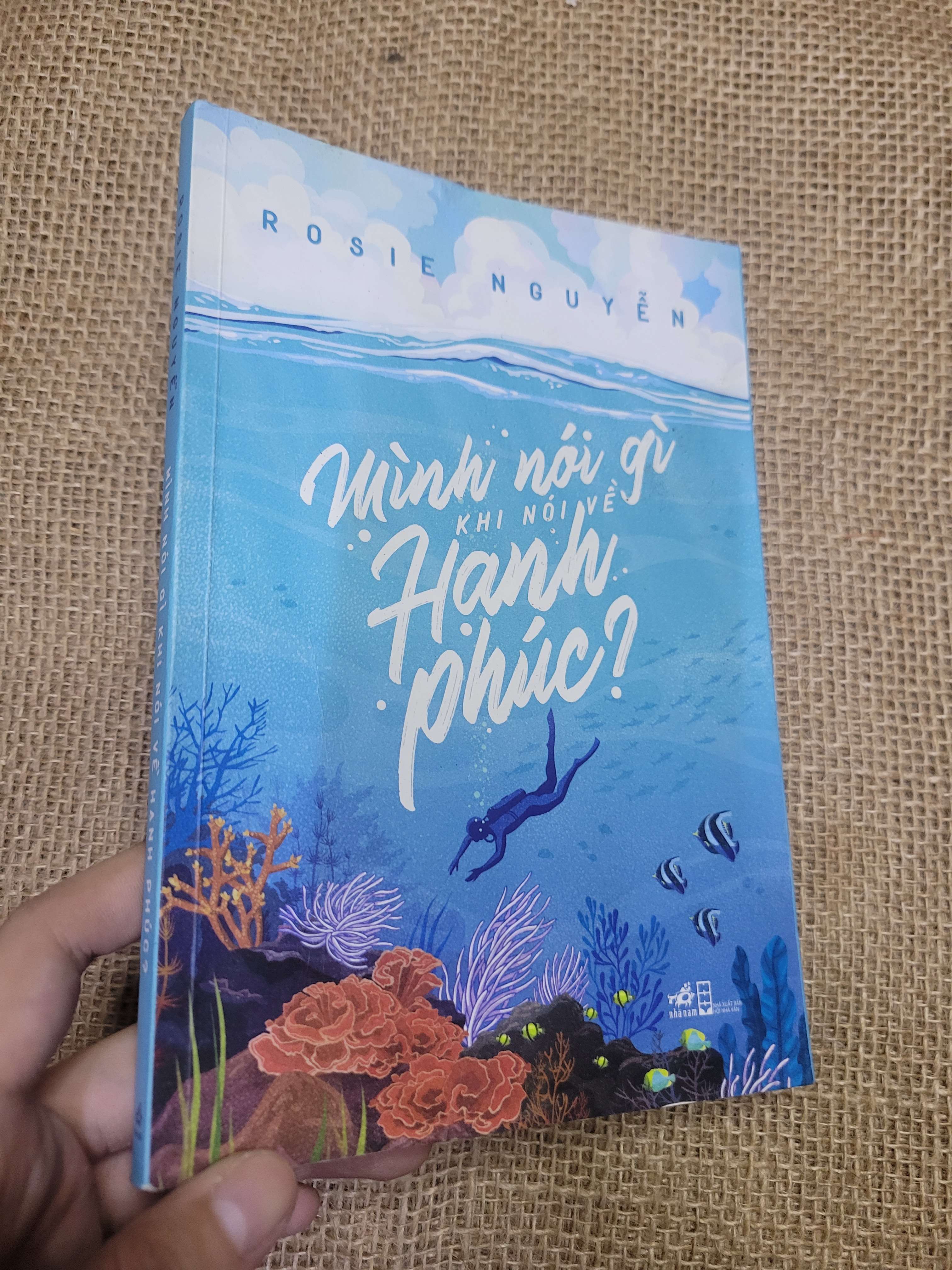 Mình nói gì khi nói về Hạnh phúc? - Rosie Nguyễn 2018 mới 80% bẩn bìa, ố (Sách kỹ năng) HLSC