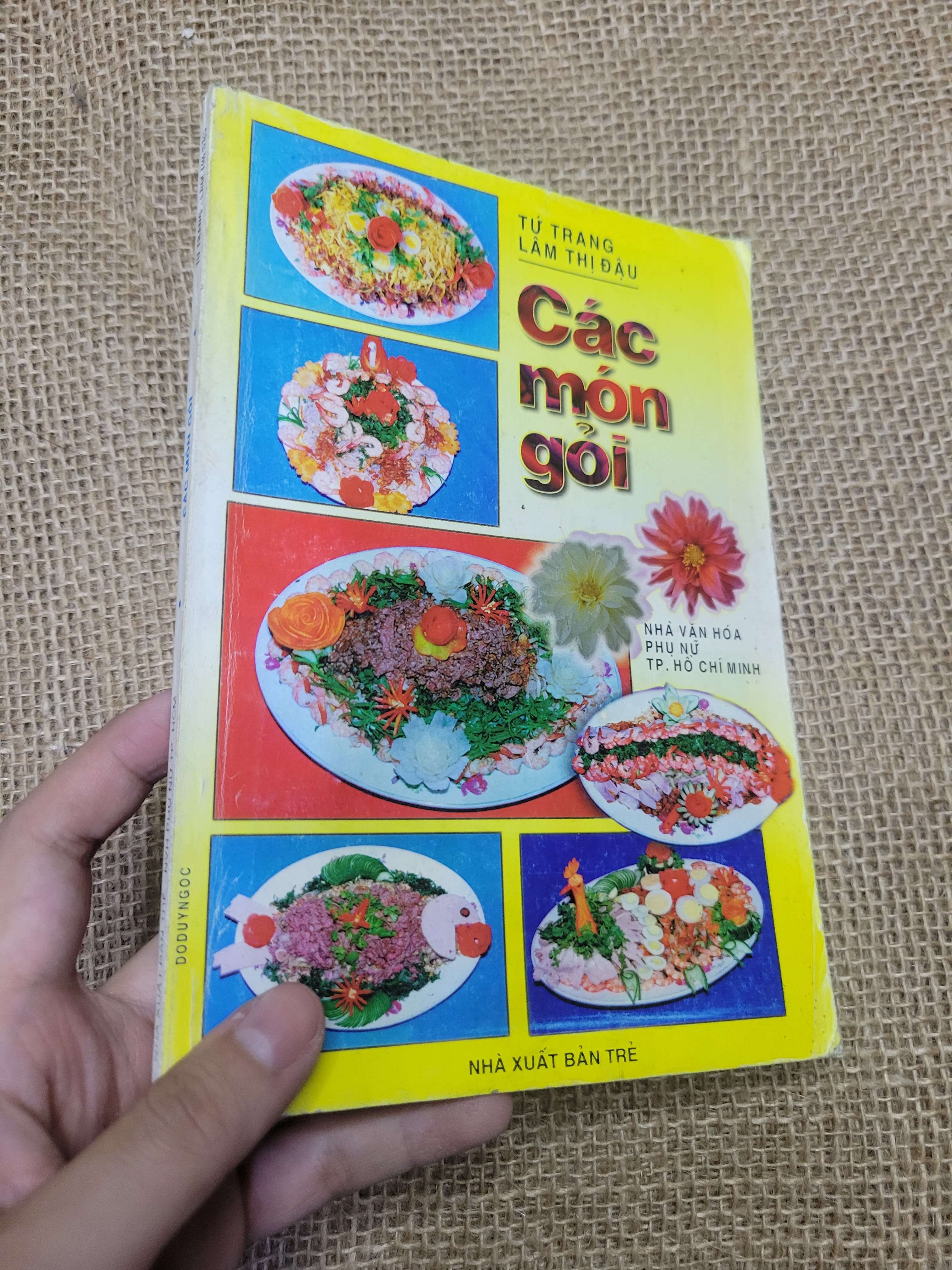 Các món gỏi - Tứ Trang & Lâm Thị Đậu 2000 mới 70% bẩn bìa, ố, có chữ viết (Sách kiến thức tổng hợp) HLSC