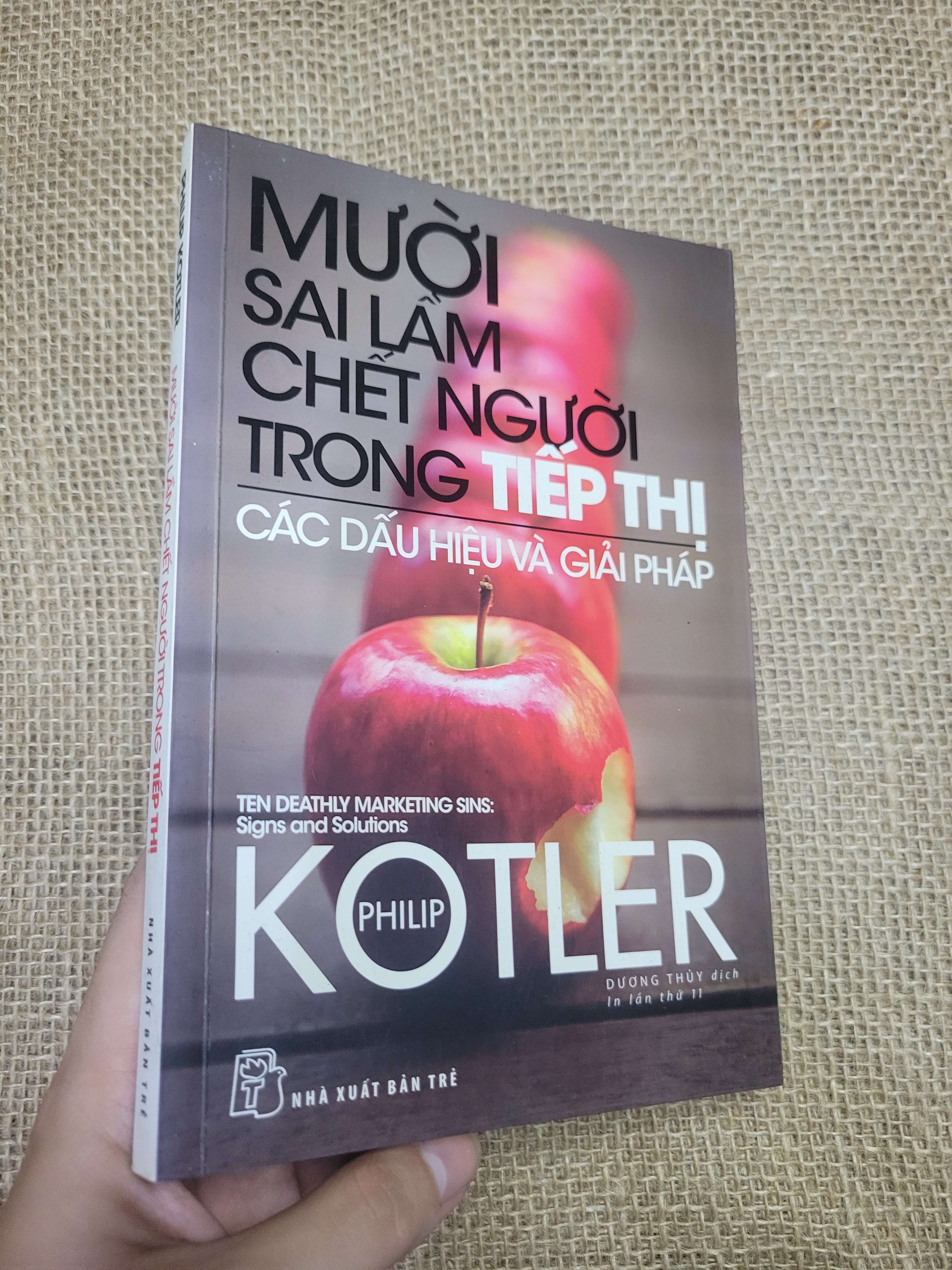 Mười Sai Lầm Chết Người Trong Tiếp Thị Các dấu hiệu và giải pháp - Philip Kotler 2018 mới 80% bẩn bìa, ố (Kinh doanh - Marketing) HLSC