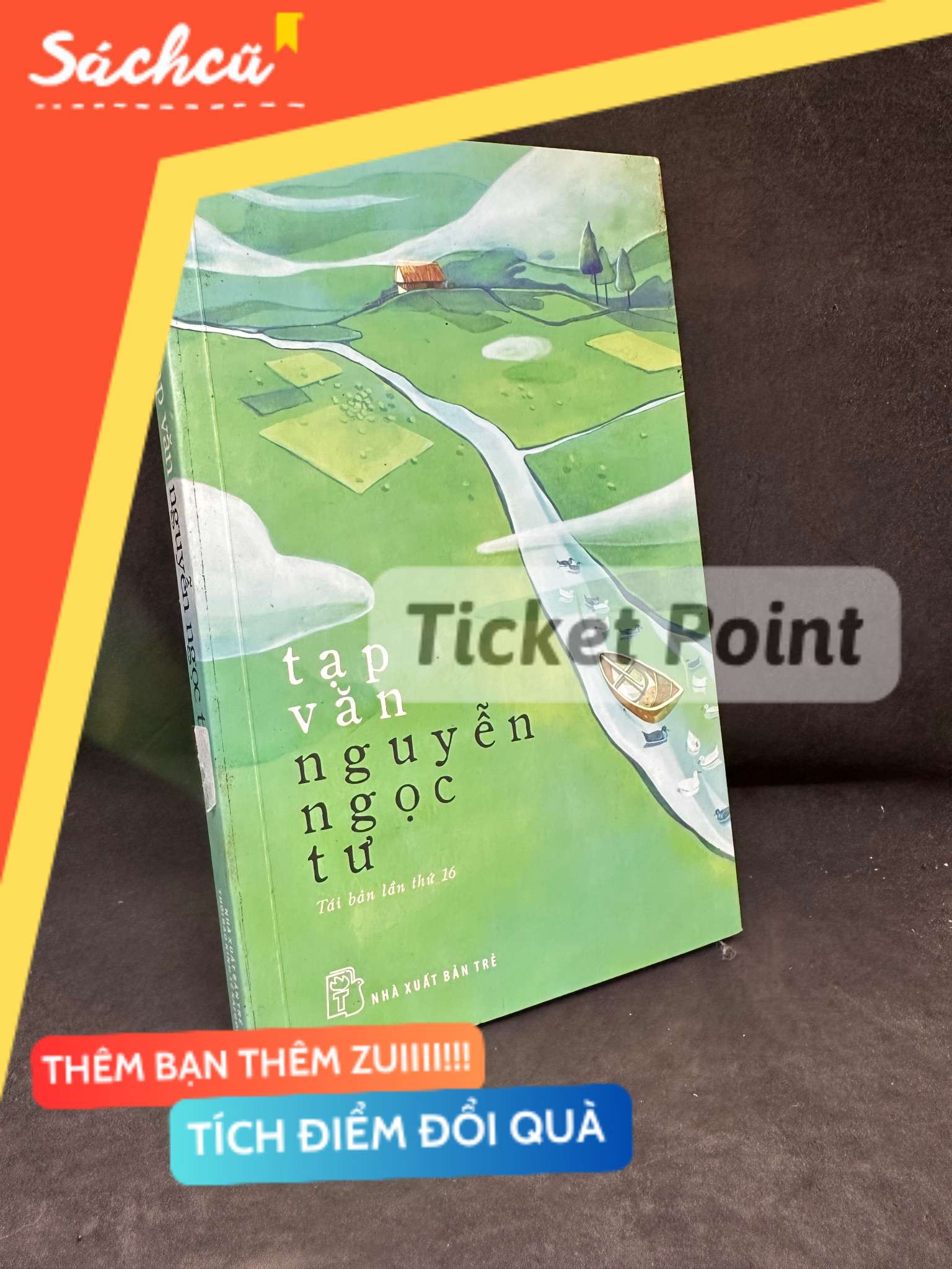 (Ticket Point) Tạp Văn Nguyễn Ngọc Tư, 2016 - Nguyễn Ngọc Tư H1004-SBM