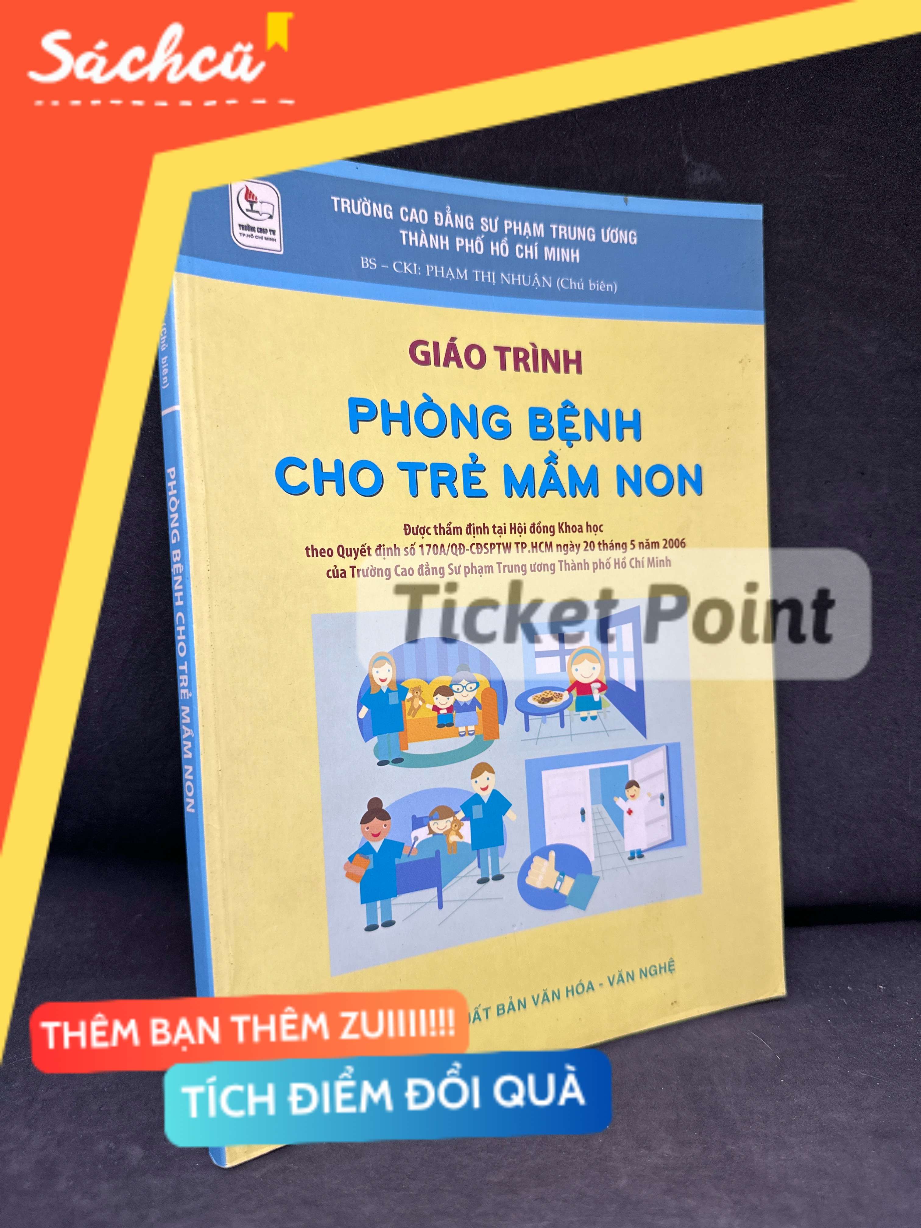 (Ticket Point) Giáo Trình Phòng Bệnh Cho Trẻ Mầm Non, 2014 - Phạm Thị Nhuận S1604-SBM
