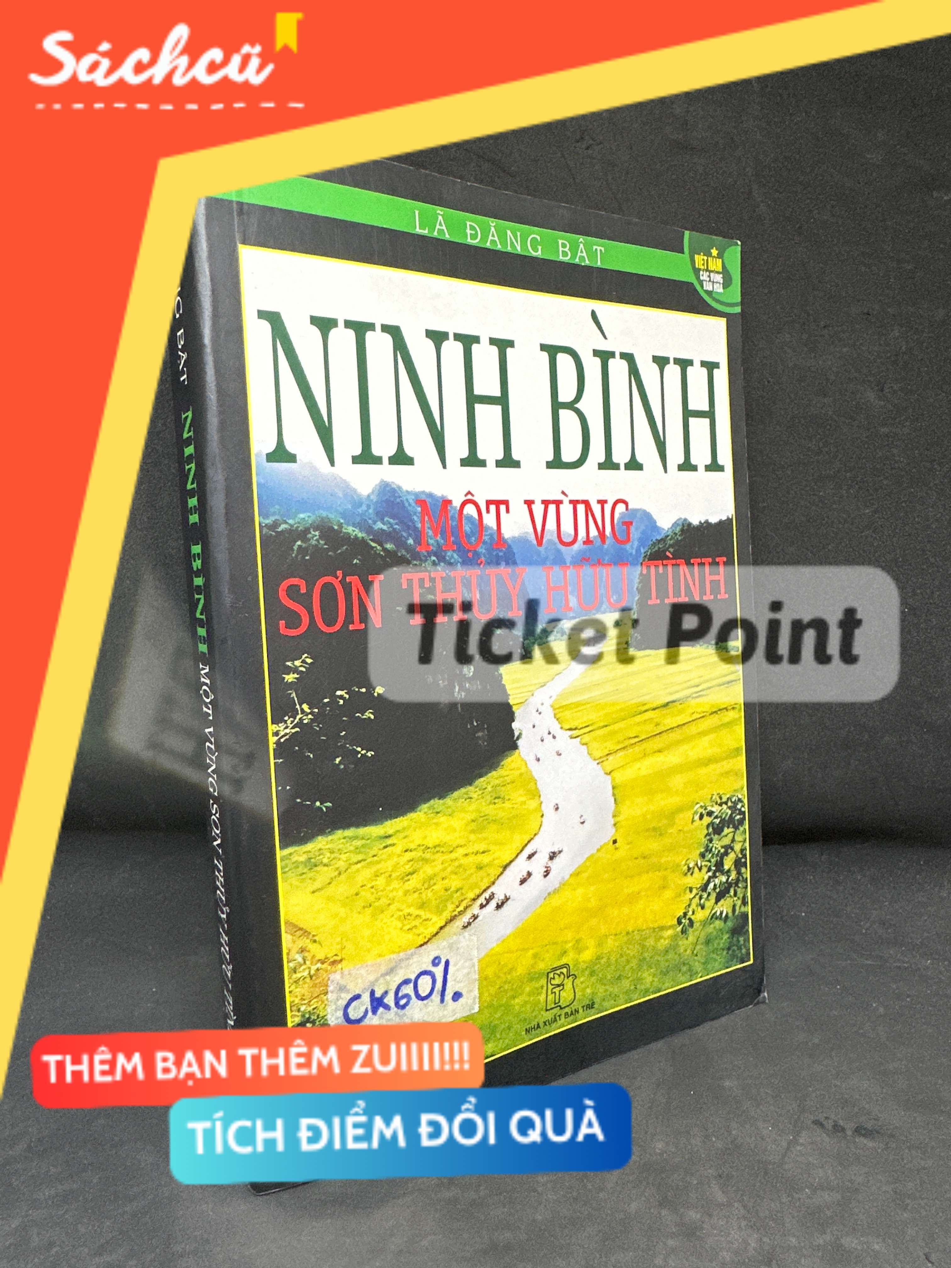 (Ticket Point) Ninh Bình Một Vùng Sơn Thủy Hữu Tình, 2007 - Lã Đăng Bật S1905-SBM