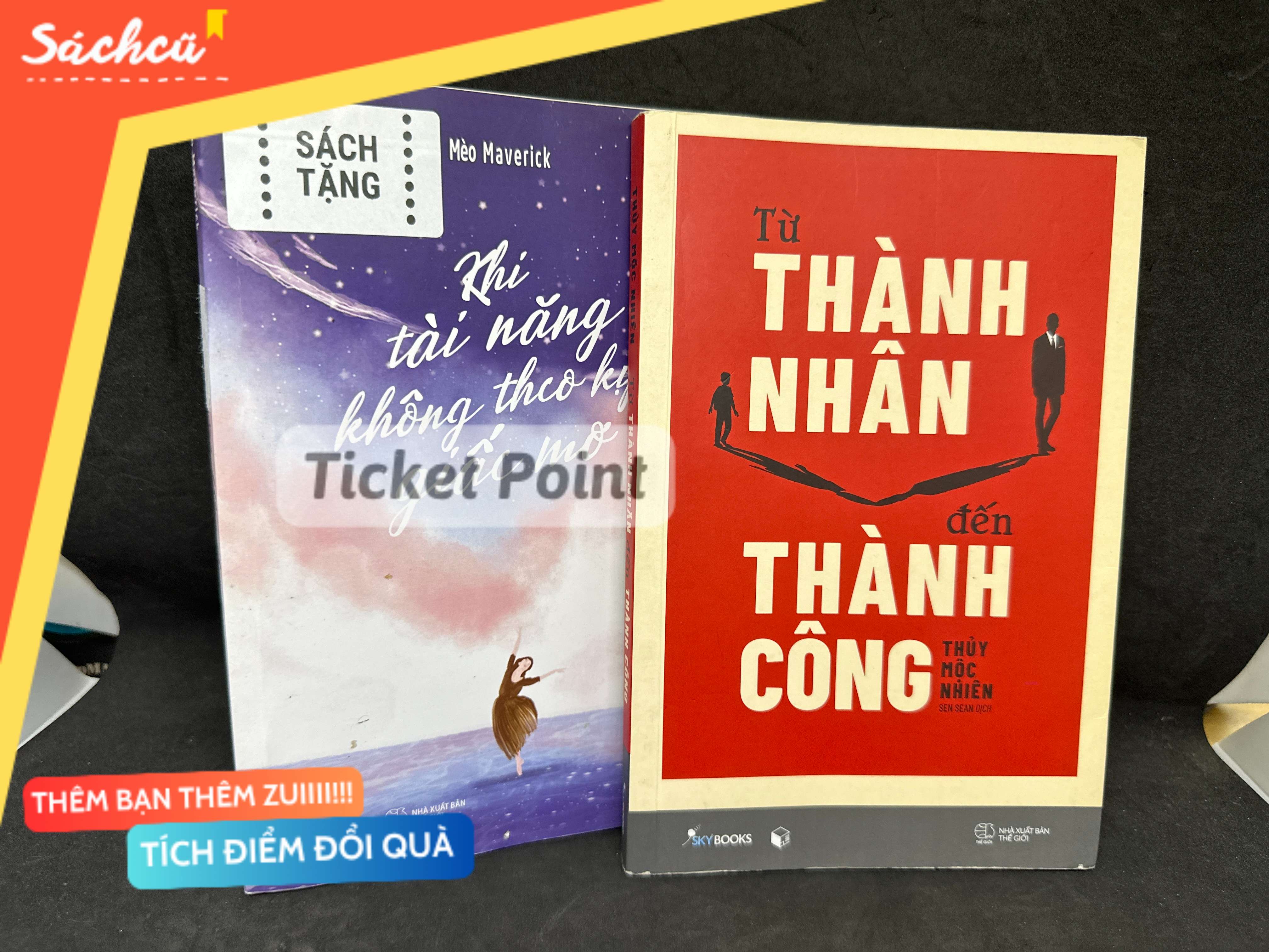 (Ticket Point) Từ Thành Nhân Đến Thành Công, Mới 80% (Có hightlight, gạch chân), 2023 - Thủy Mộc Nhiên H1604-SBM-4