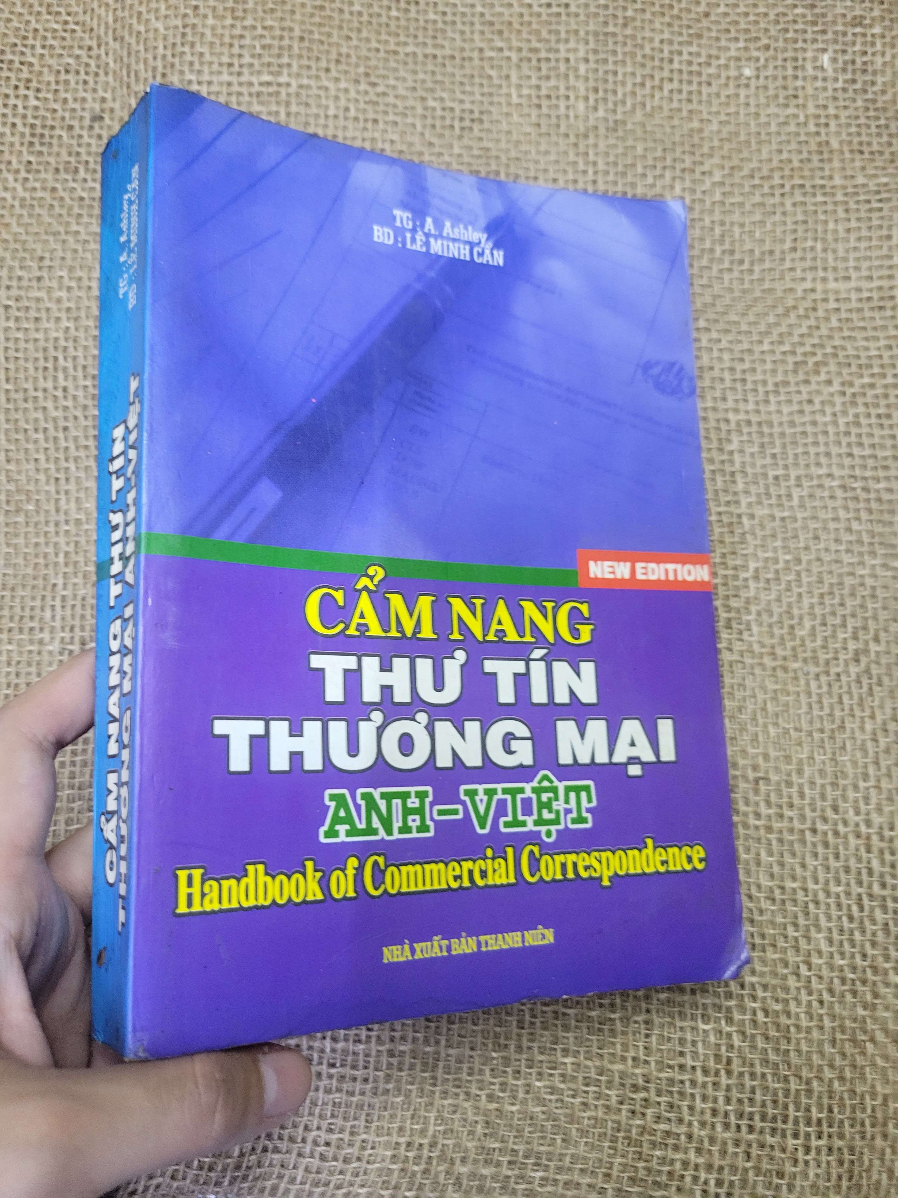 Cẩm Nang Thư Tín Thương Mại Anh-Việt Handbook of Commercial Correspondence - A. Ashley 2004 mới 80% bẩn bìa, ố (Sách tự học tiếng Anh) HLSC