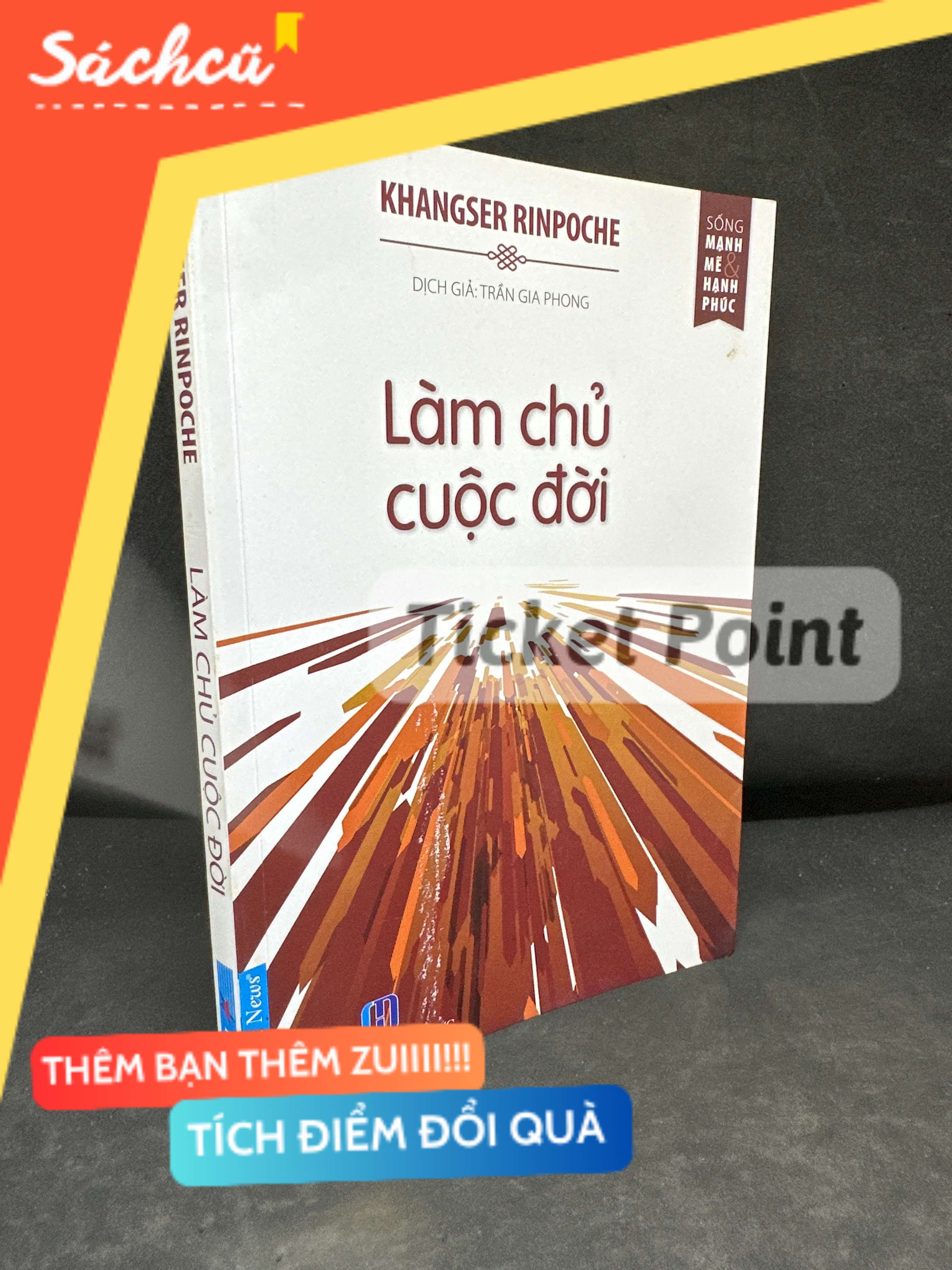 (Ticket Point) Làm Chủ Cuộc Đời, 2017 - Khangser Rinpoche H1604-SBM-3