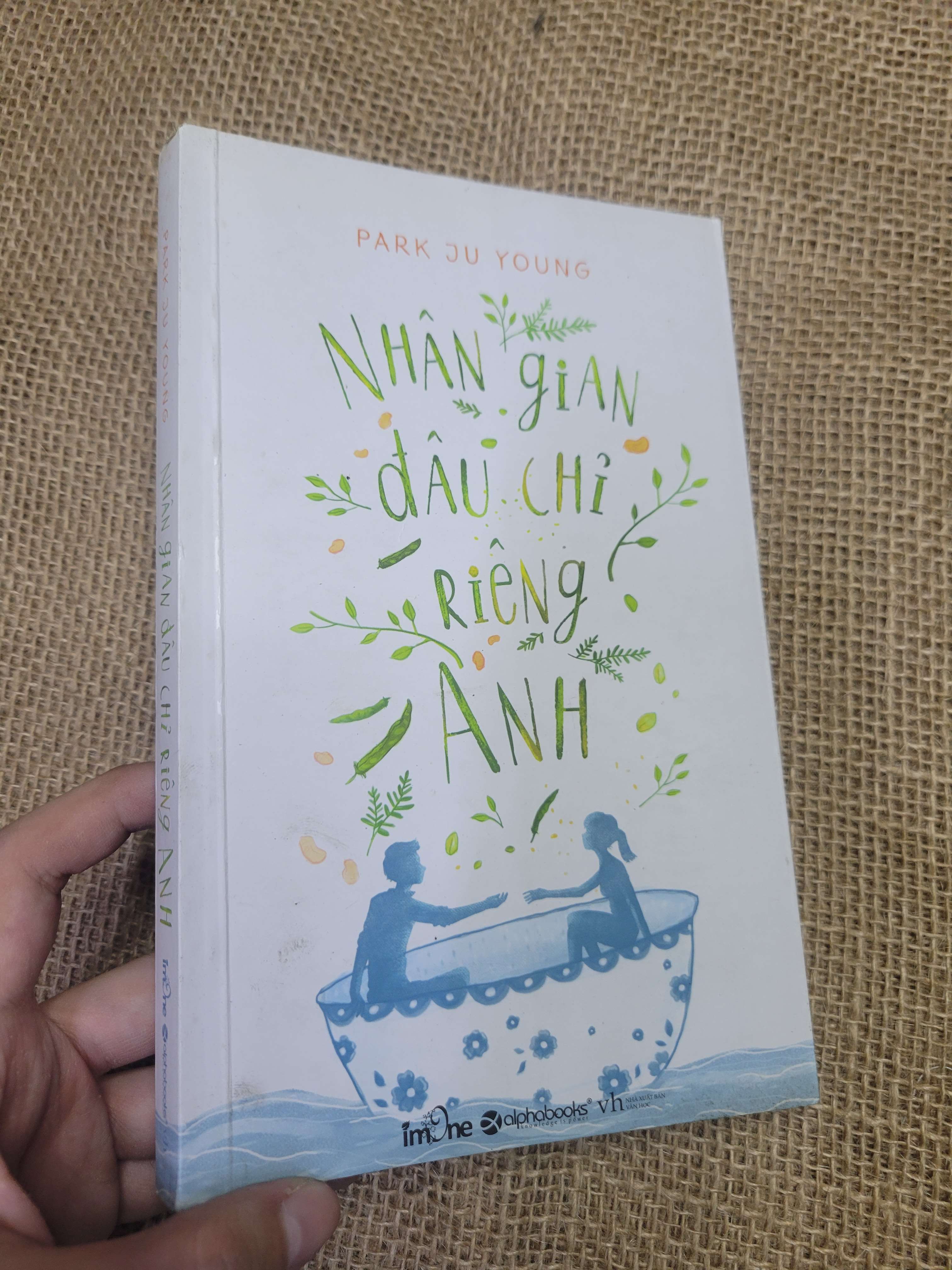 Nhân Gian Đâu Chỉ Riêng Anh - Park Ju Young 2015 mới 80% bẩn bìa, ố (Sách văn học) HLSC