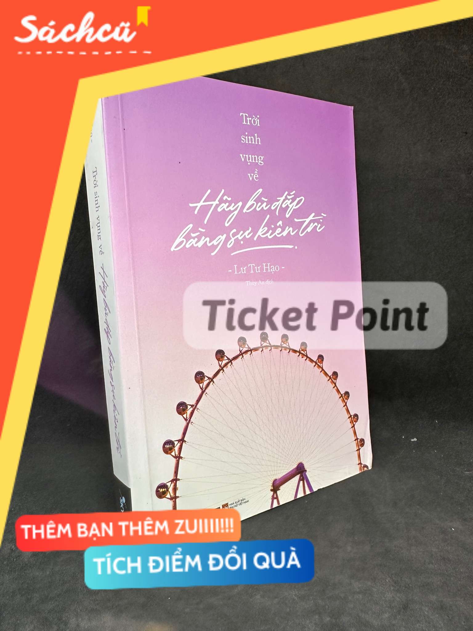 (Ticket Point) Trời Sinh Vụng Về Hãy Bù Đắp Bằng Sự Kiên Trì, 2021 - Lư Tư Hạo H1004-SBM