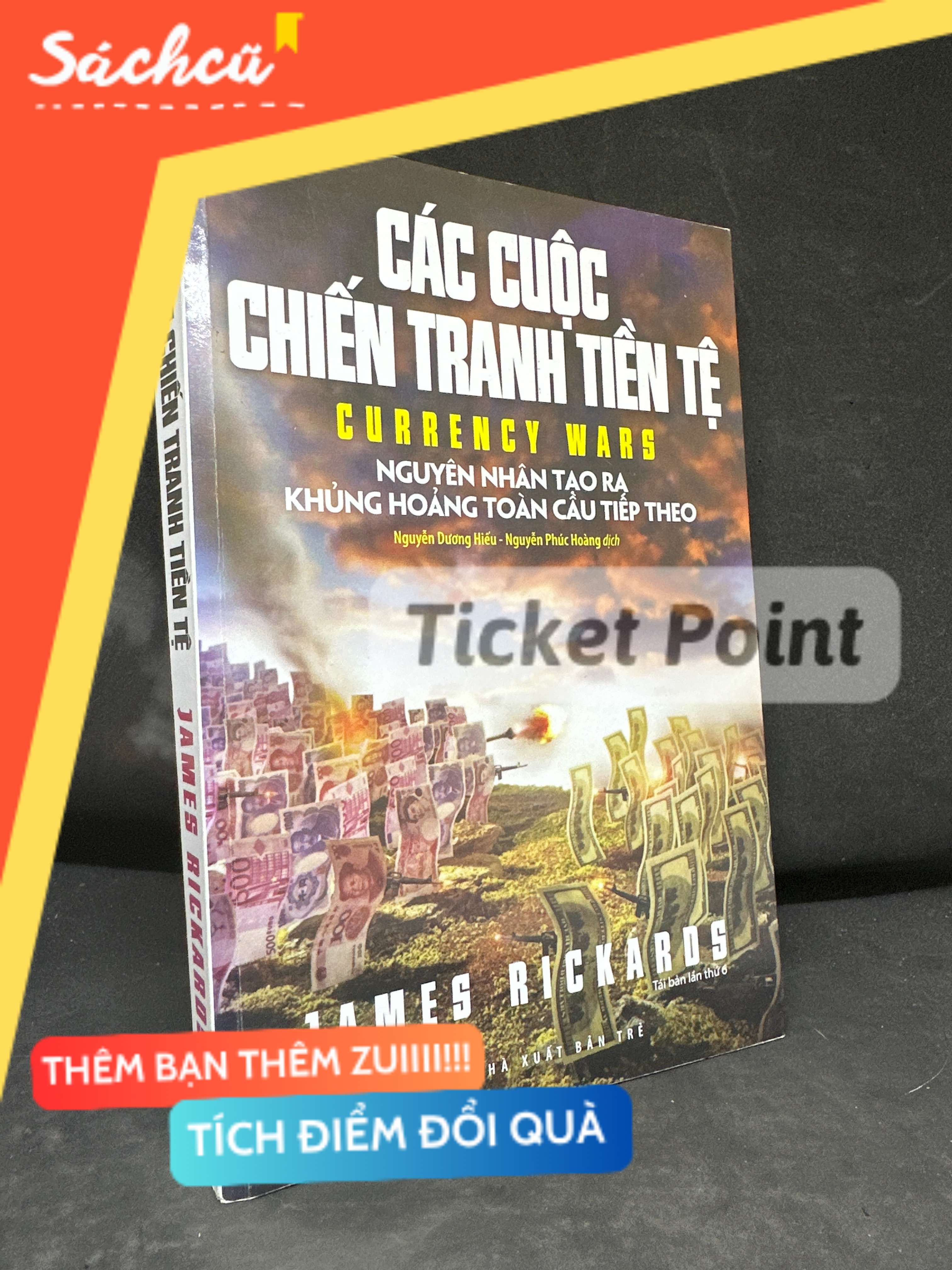 (Ticket Point) Các Cuộc Chiến Tranh Tiền Tệ, Mới 80% (ố vàng, gạch chân bút chì), 2017 - James Rickards H1604-SBM-3