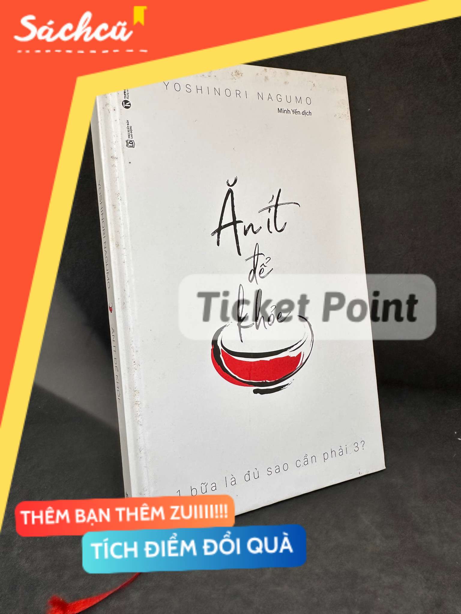 (Ticket Point) Ăn Ít Để Khỏe (Bìa cứng), 2019 - Yoshinori Nagumo H1004-SBM