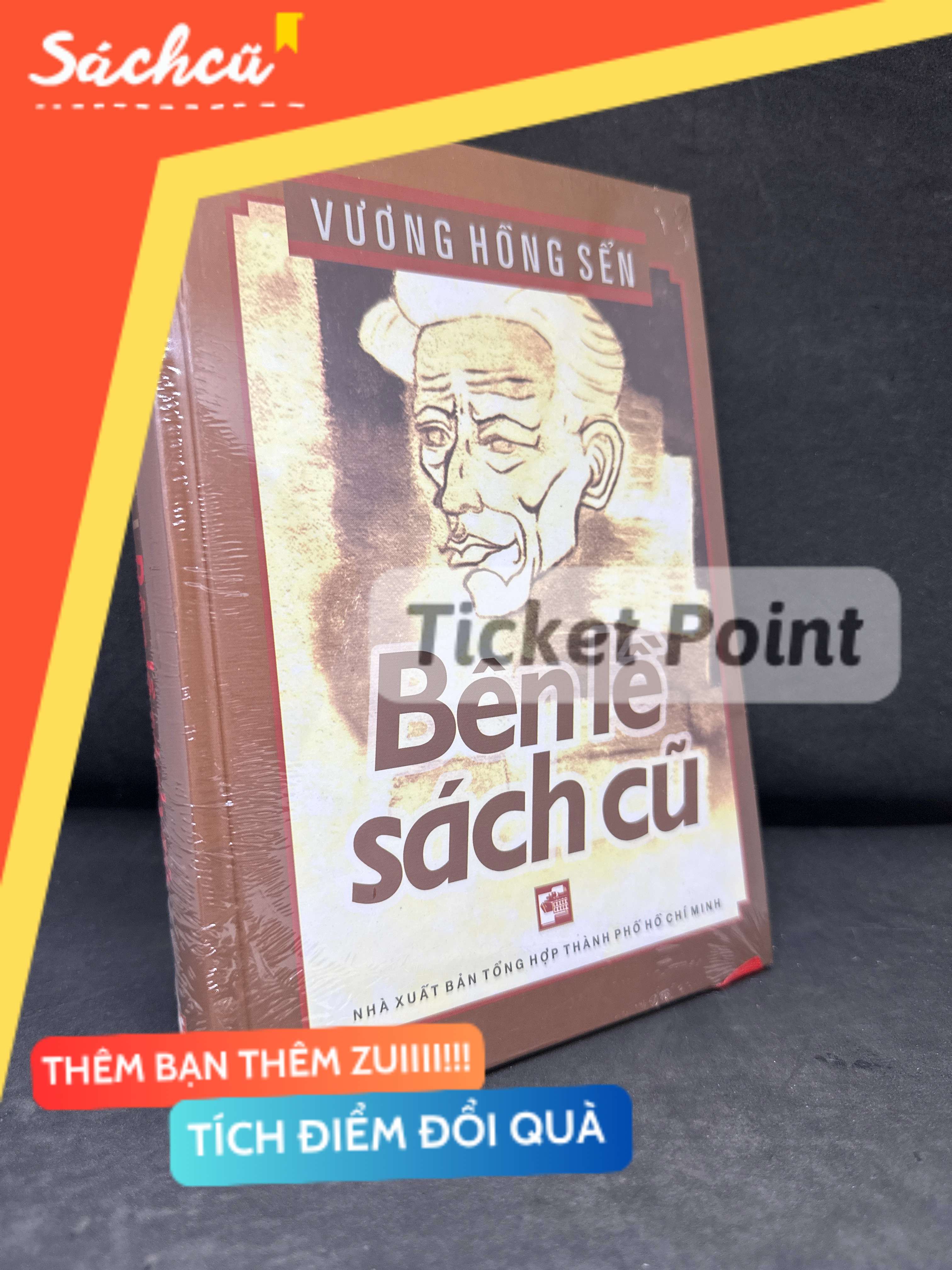 (Ticket Point) Bên Lề Sách Cũ (Bìa cứng, Seal) - Vương Hồng Sển S1905-SBM