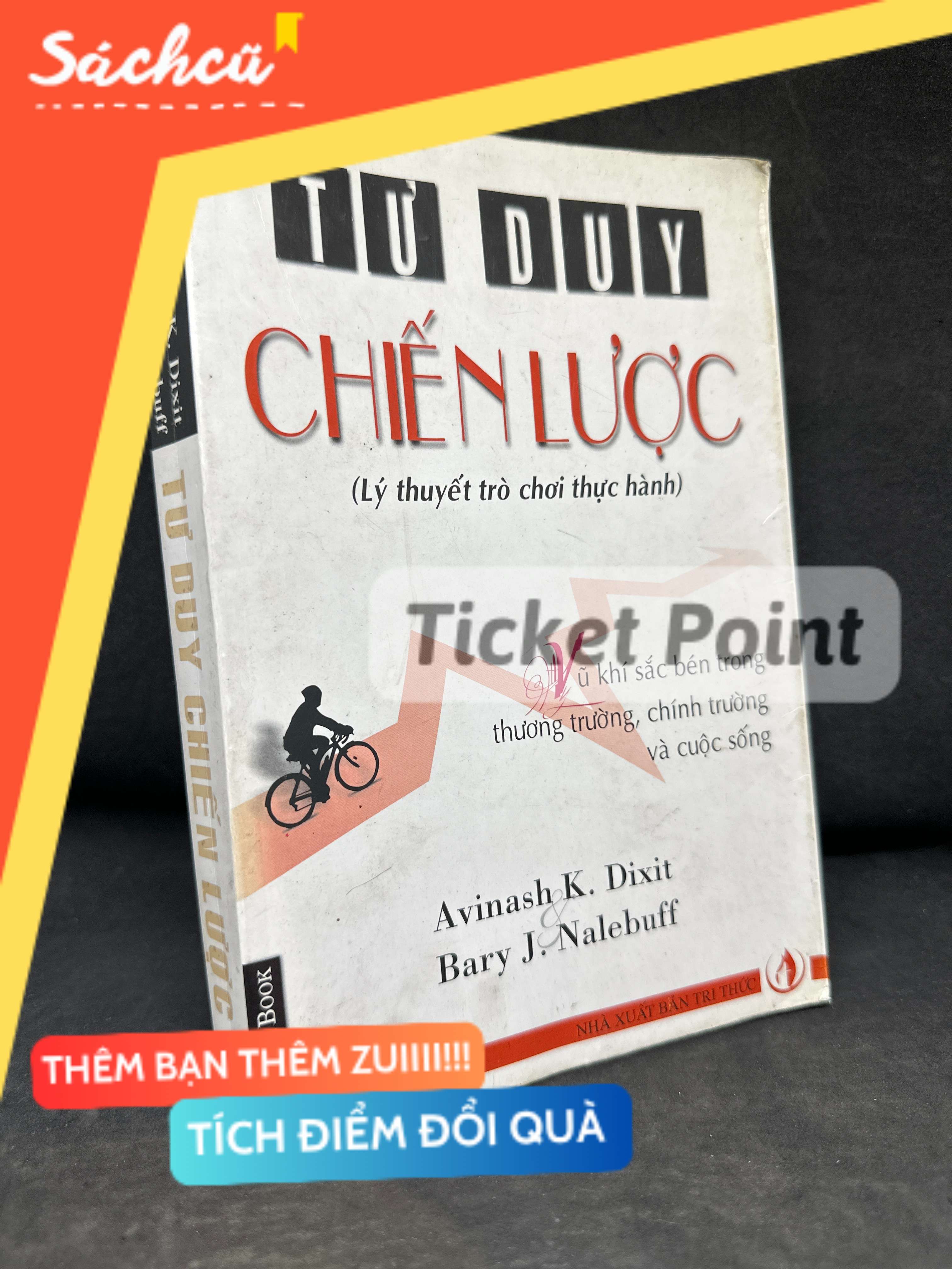 (Ticket Point) Tư Duy Chiến Lược, 2007 - Avinash K. Dixit, Barry J. Nalebuff H1604-SBM-2