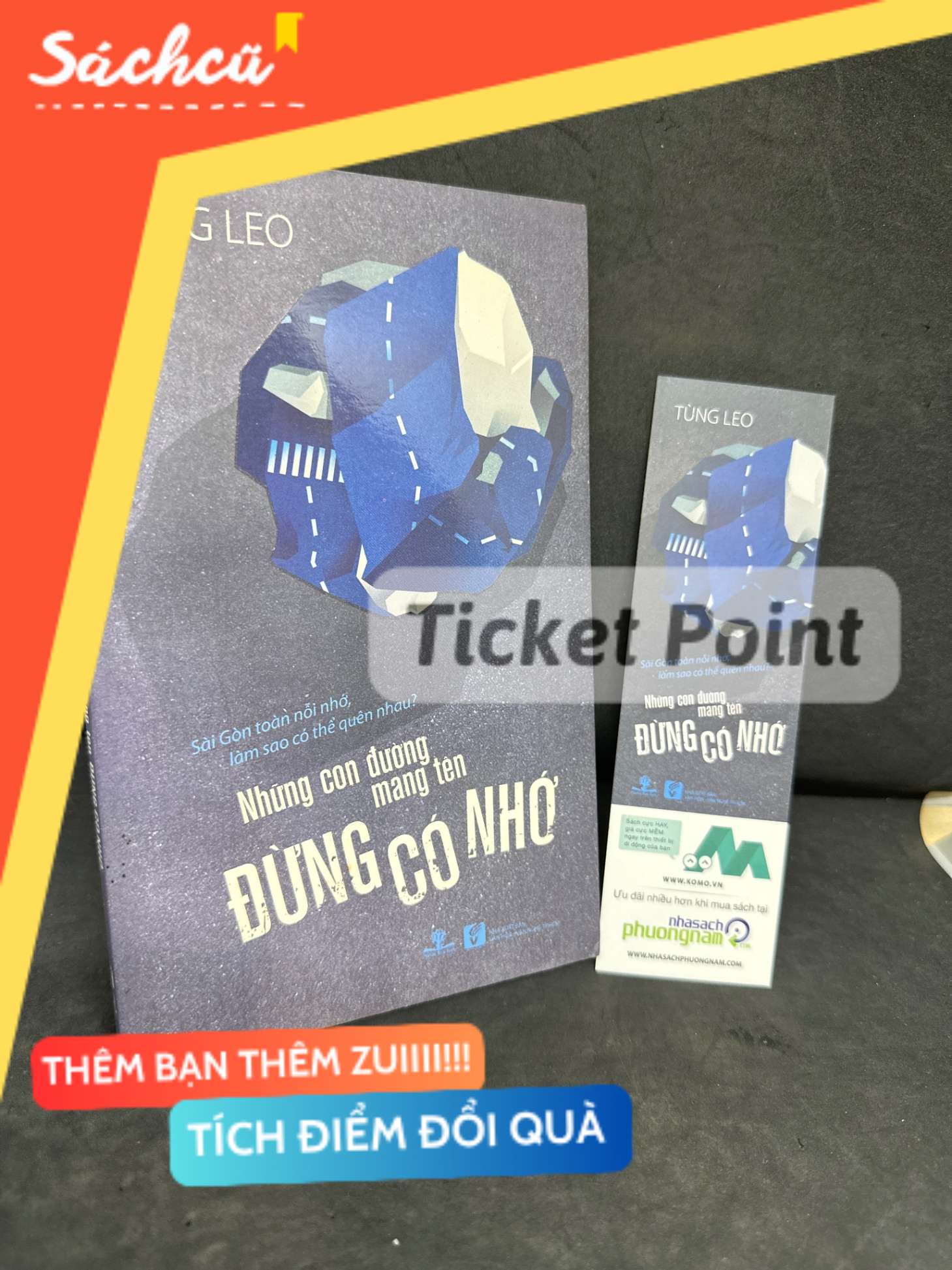 (Ticket Point) Những Con Đường Mang Tên Đừng Có Nhớ, Mới 70% (ố vàng), 2014 - Tùng Leo H1604-SBM-4