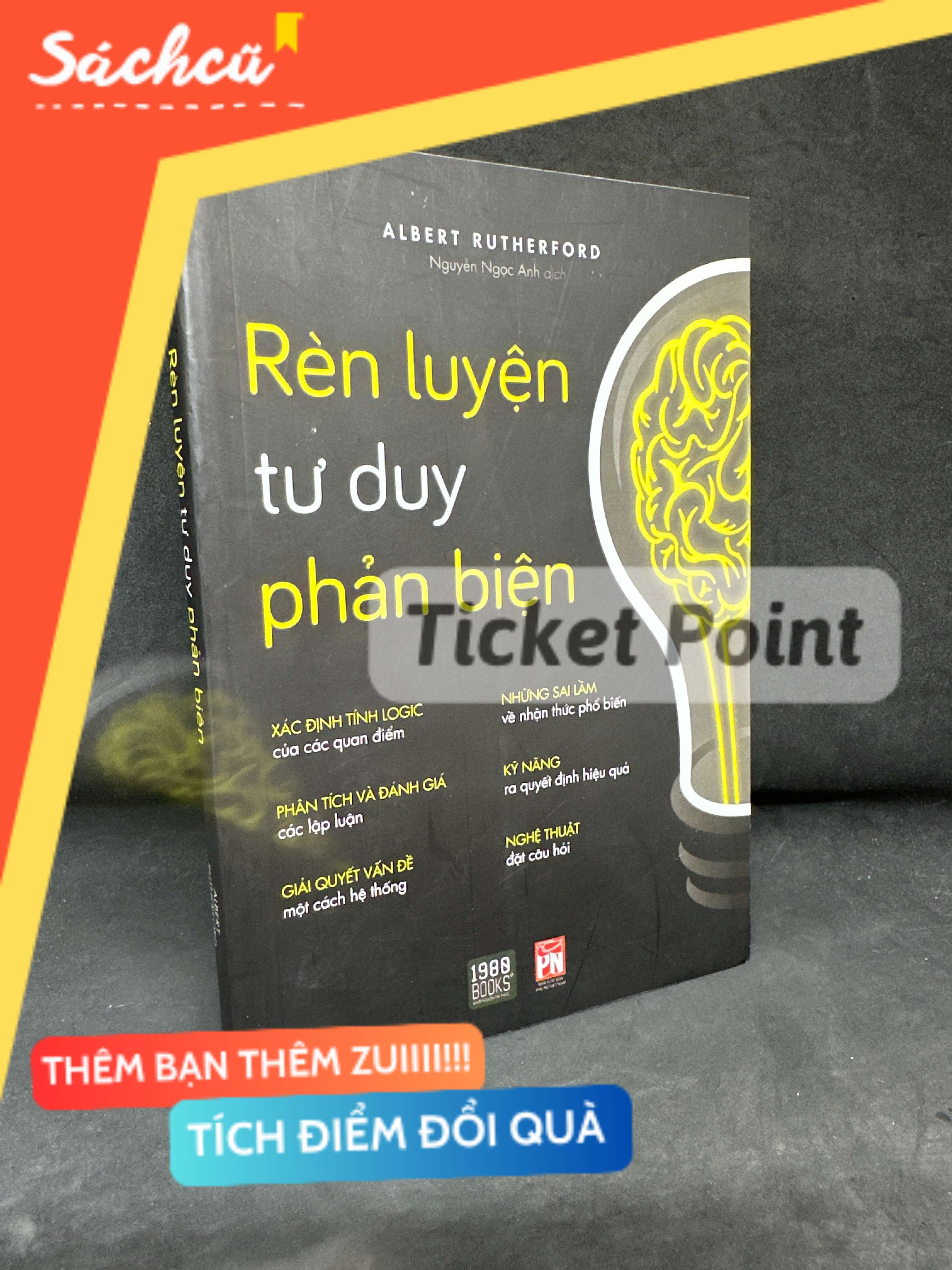 (Ticket Point) Rèn Luyện Tư Duy Phản Biện, 2020 - Albert Rutherford S1905-SBM