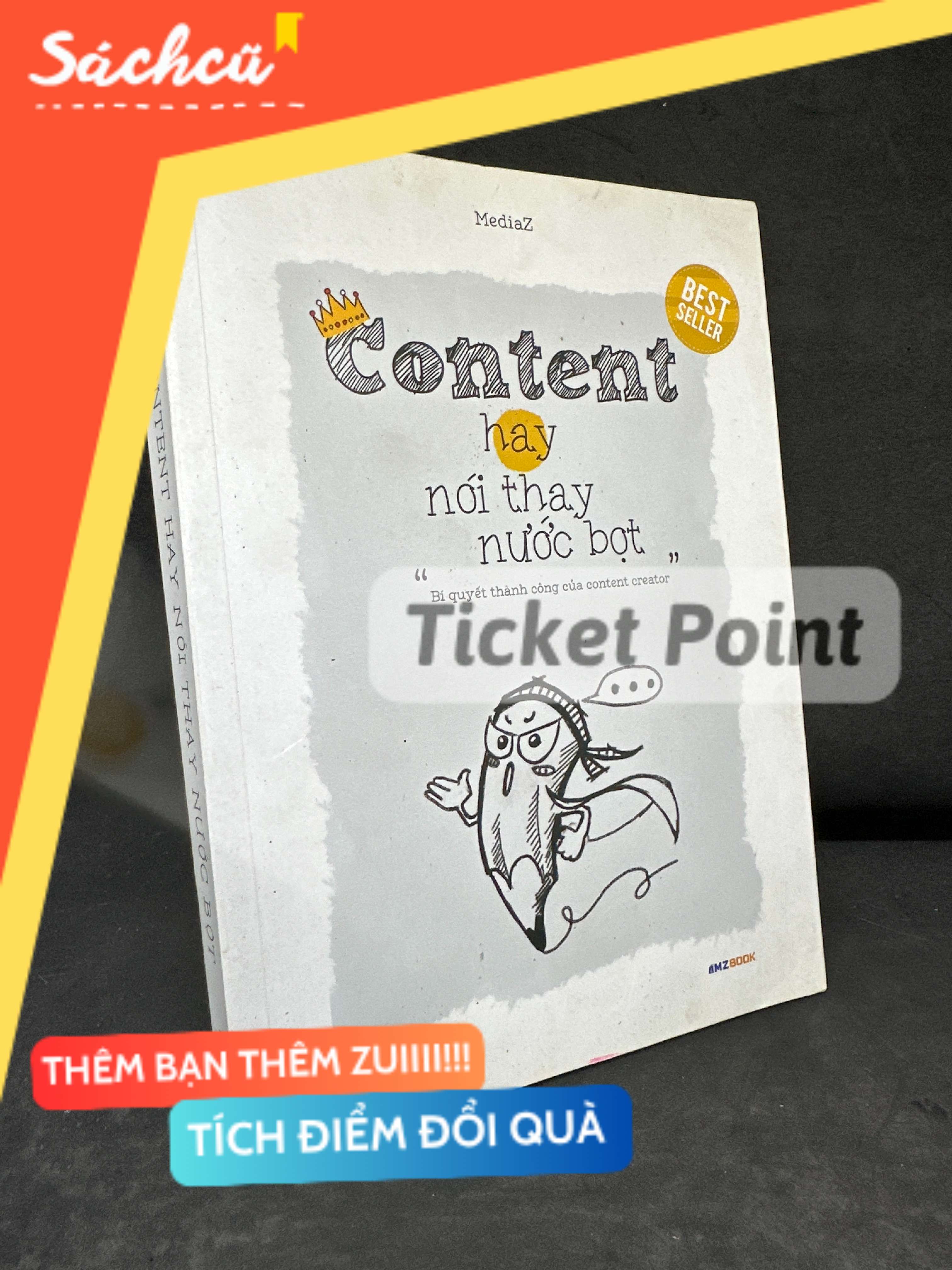 (Ticket Point) Content Hay Nói Thay Nước Bọt, 2019 H1604-SBM-4