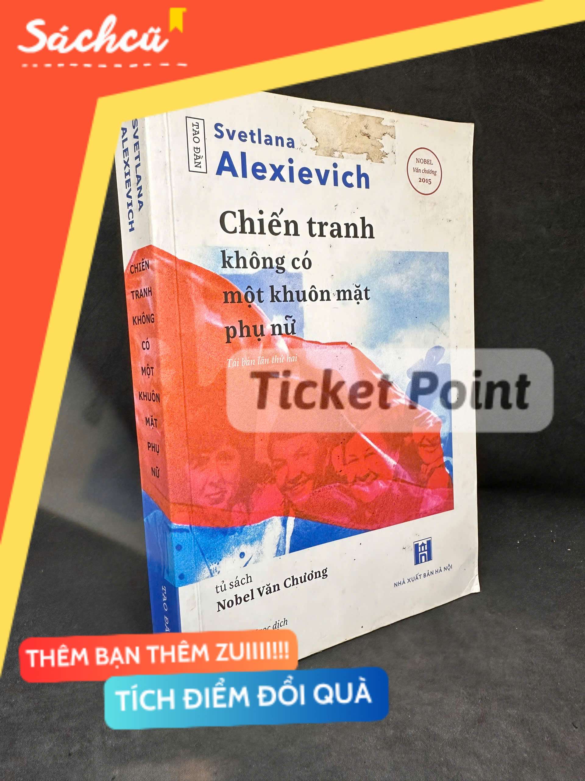 (Ticket Point) Chiến Tranh Không Có Một Khuôn Mặt Phụ Nữ, 2018 - Svetlana Alexievich H1604-SBM-1