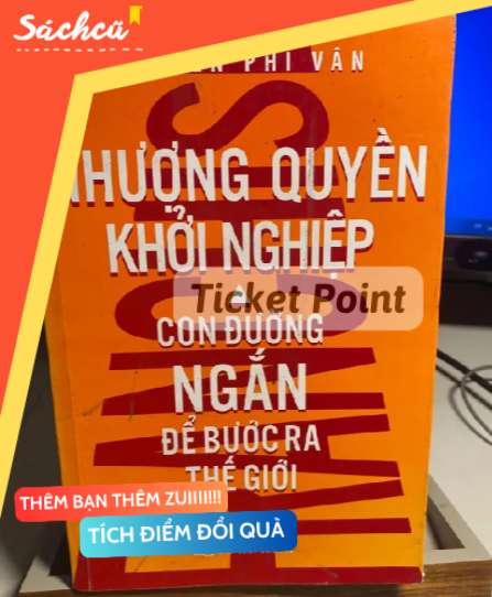 (Ticket Point) Nhượng Quyền Khởi Nghiệp - Con Đường Ngắn Để Bước Ra Thế Giới- Nguyễn Phi Vân- S-SBM