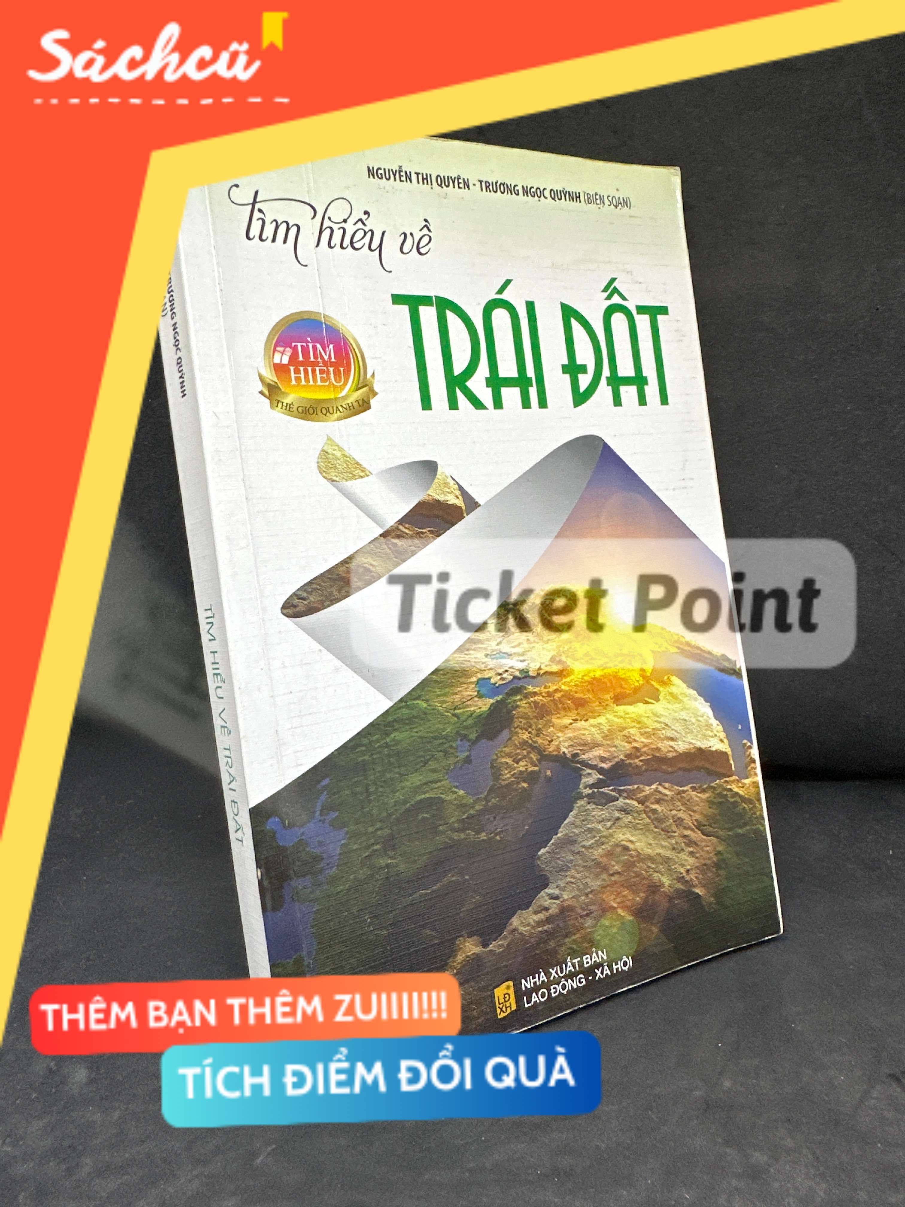 (Ticket Point) Tìm Hiểu Về Trái Đất, 2015 - Nguyễn Thị Quyên, Nguyễn Được H1604-SBM-4