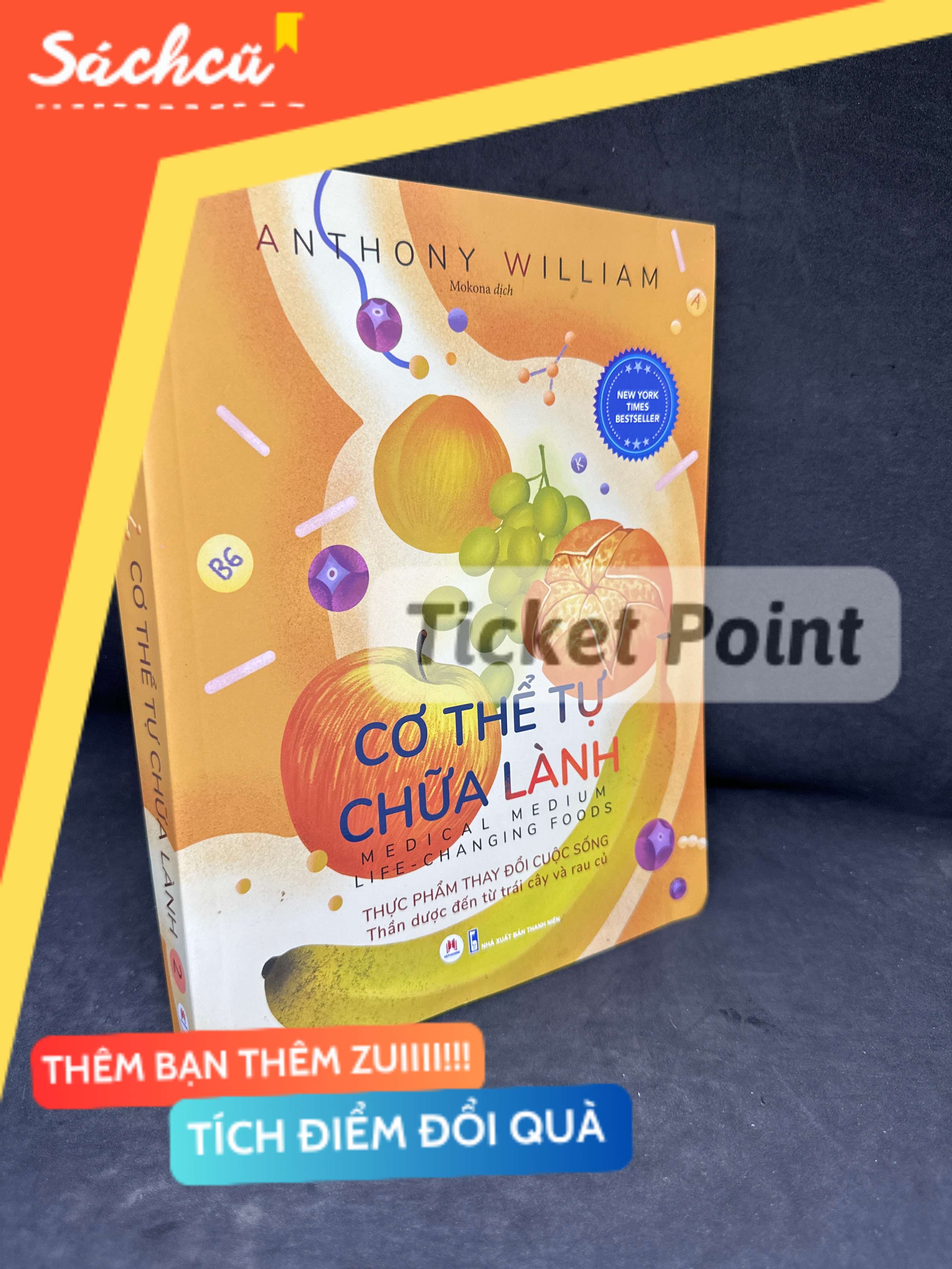 (Ticket Point) Cơ Thể Tự Chữa Lành: Thực Phẩm Thay Đổi Cuộc Sống, Thần dược đến từ trái cây và rau củ - Tập 2, 2022 - Anthony William H1604-SBM-4