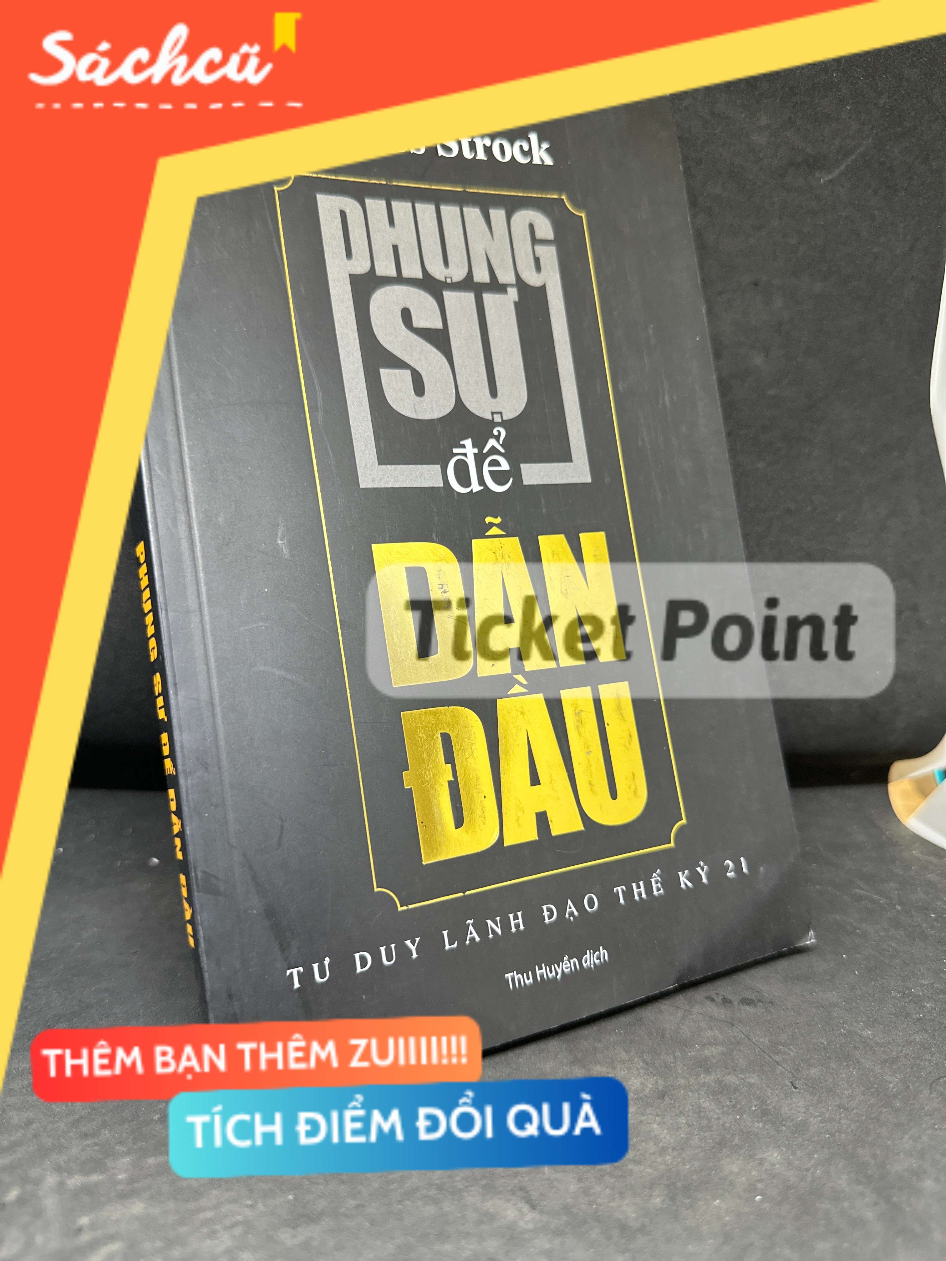 (Ticket Point) Phụng Sự Để Dẫn Đầu, 2019 - James Strock H1604-SBM-3