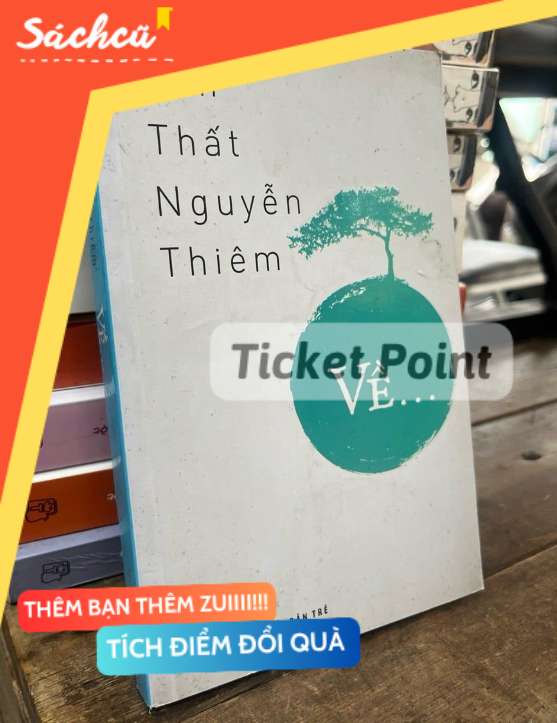 (Ticket Point) Về... Tôn Thất Nguyễn Thiêm, Mới 80% S-SBM