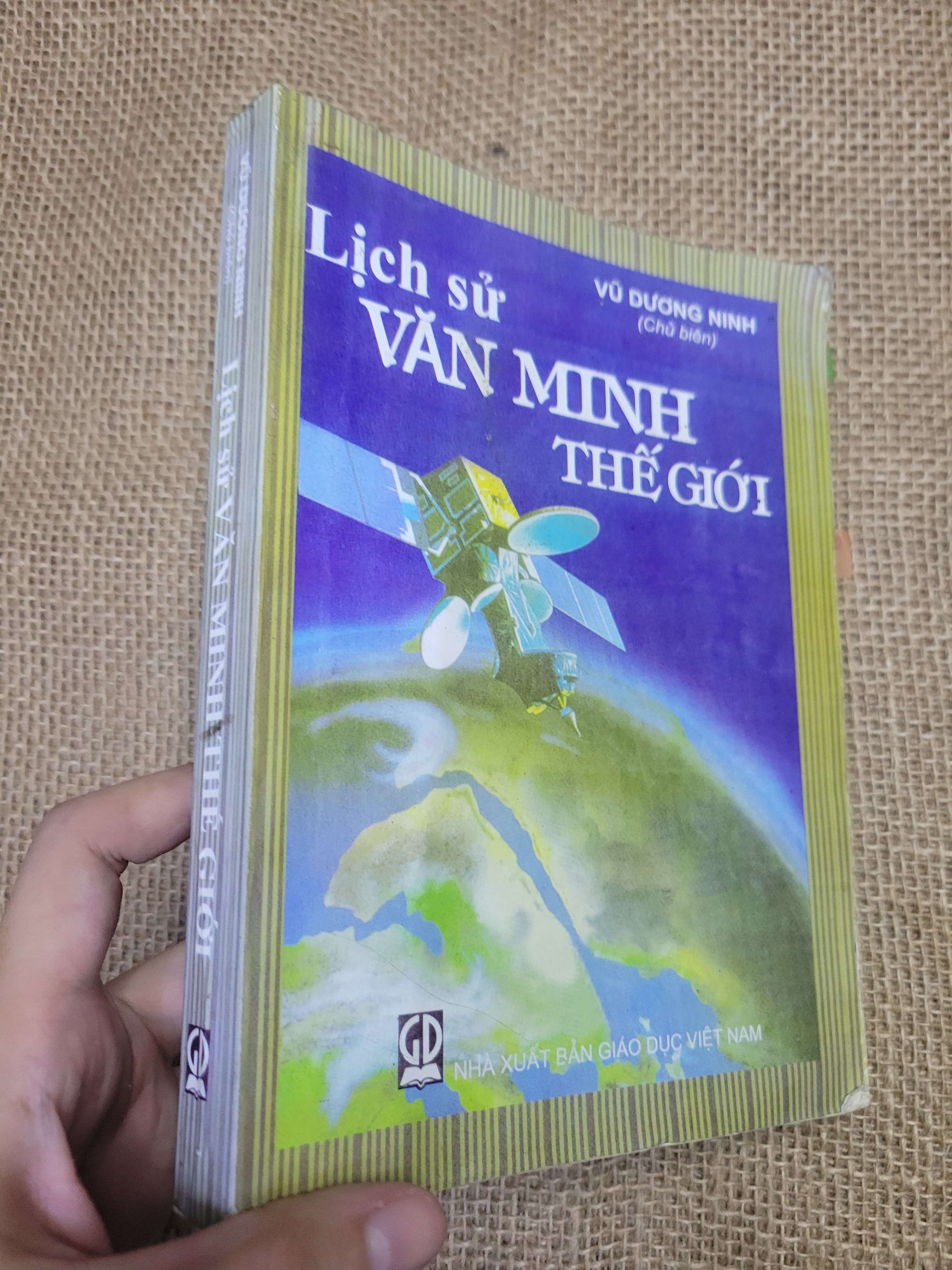 Lịch sử văn minh thế giới - Vũ Dương Ninh 2011 (sách in) mới 70% bẩn bìa, ố, có highlight, note, có vệt nước (Lịch sử thế giới) HLSC