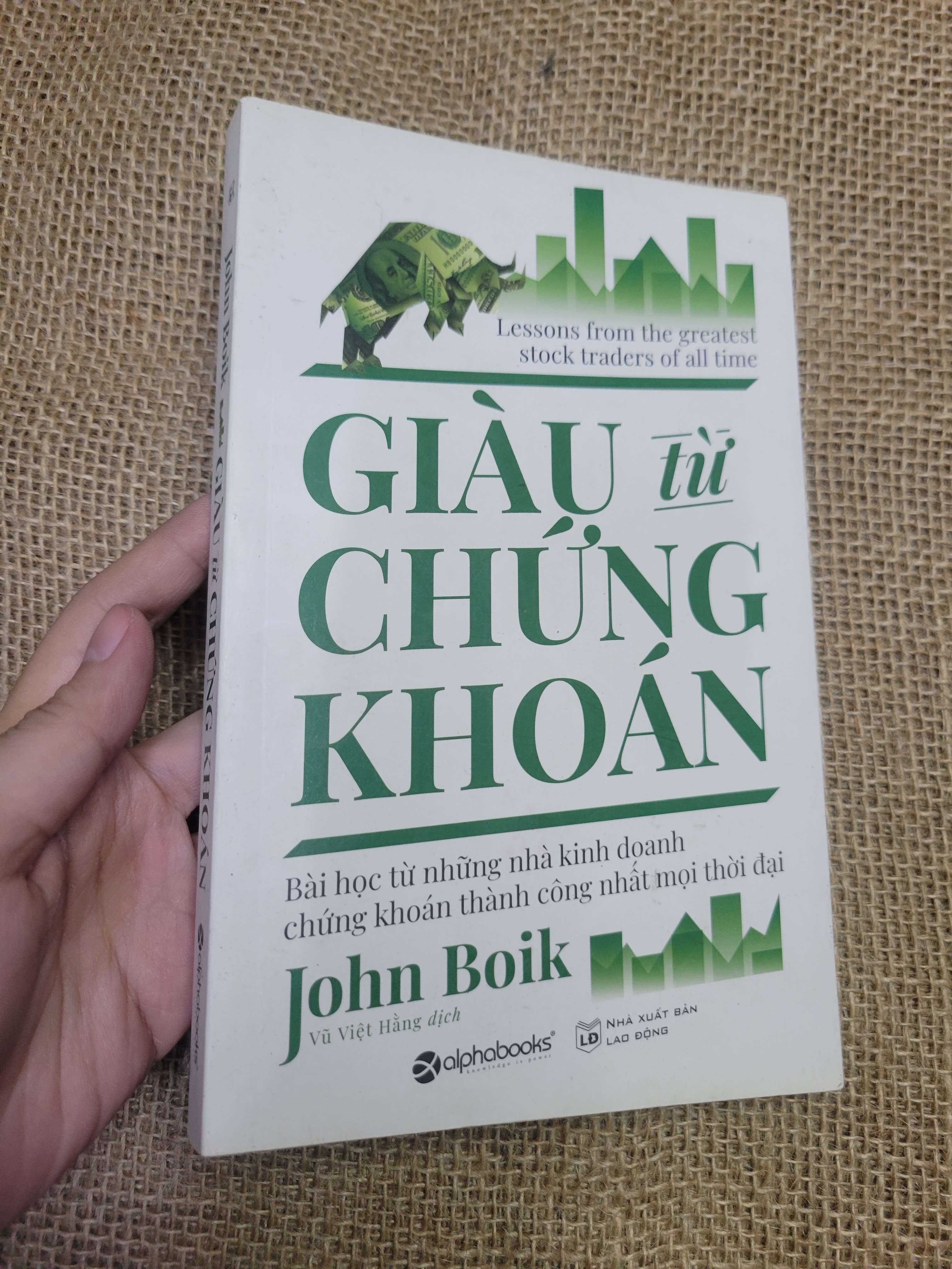 GIÀU TỪ CHỨNG KHOÁN - John Boik 2019 mới 90% bẩn nhẹ (Sách kinh tế - tài chính - chứng khoán) HLSC