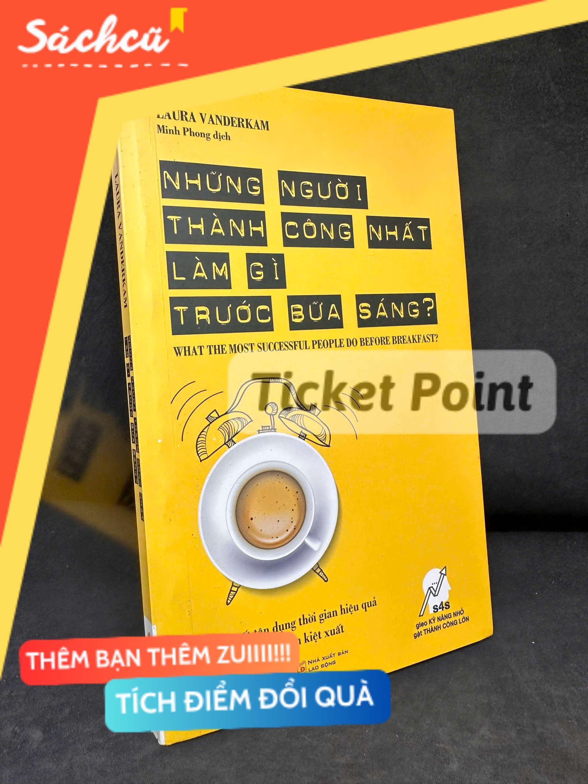(Ticket Point) Những Người Thành Công Nhất Làm Gì Trước Bữa Sáng?, 2016 - Laura Vanderkam H1604-SBM-1
