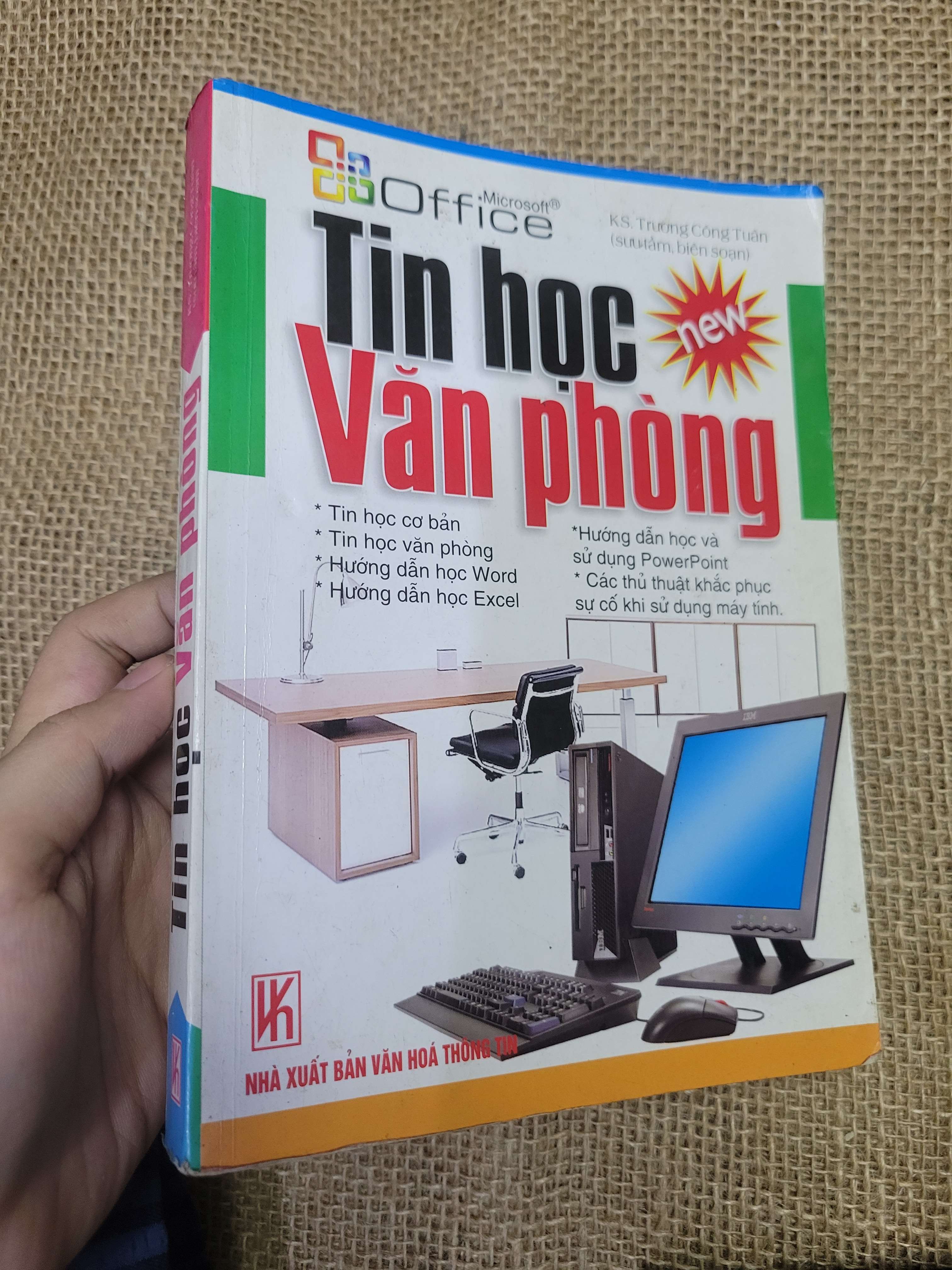 Tin học Văn phòng - KS. Trương Công Tuấn 2008 mới 70% bẩn bìa, ố (Sách giáo khoa - giáo trình) HLSC